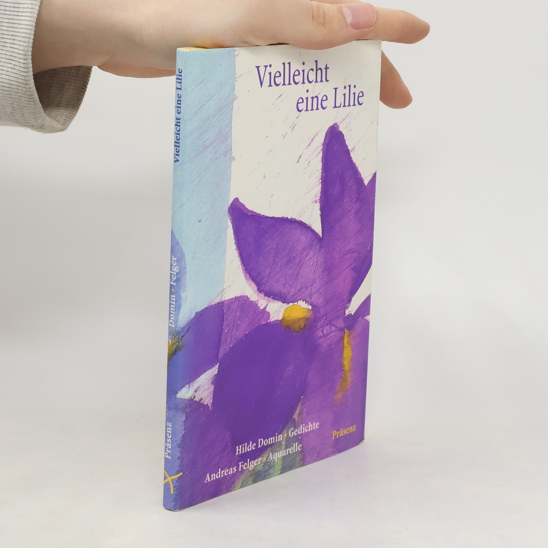 Hilde Domin Vielleicht eine Lilie. Gedichte und Aquarelle