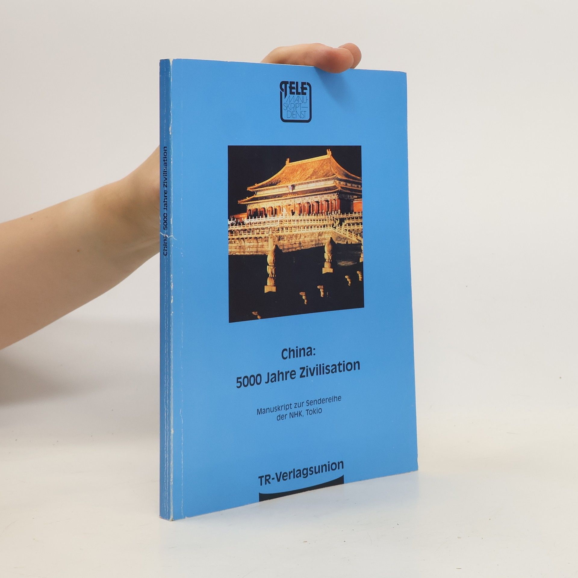Walter Flemmer China: 5000 Jahre Zivilisation