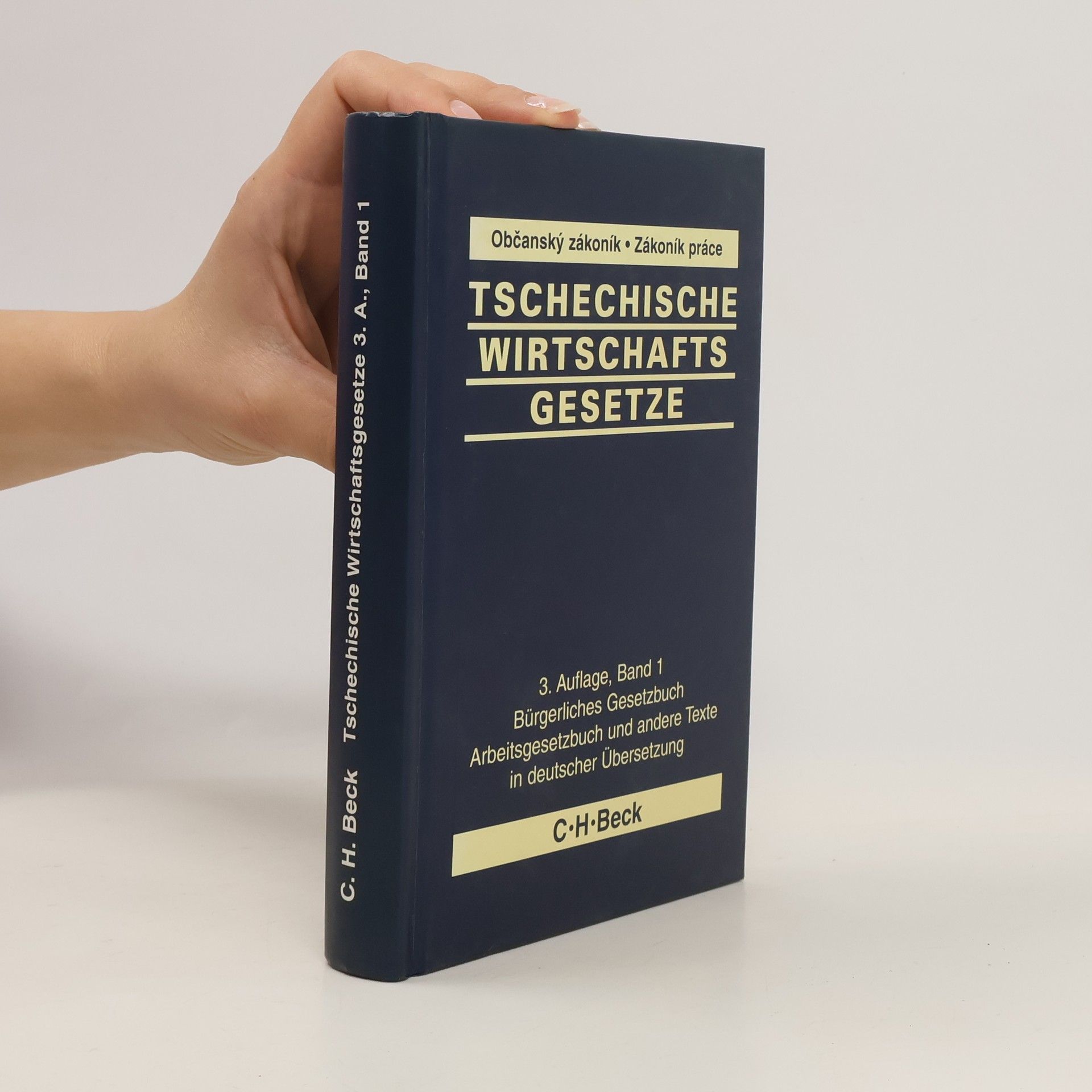 Autorenkollektiv Tschechische Wirtschaftsgesetze 3. A., Band 1
