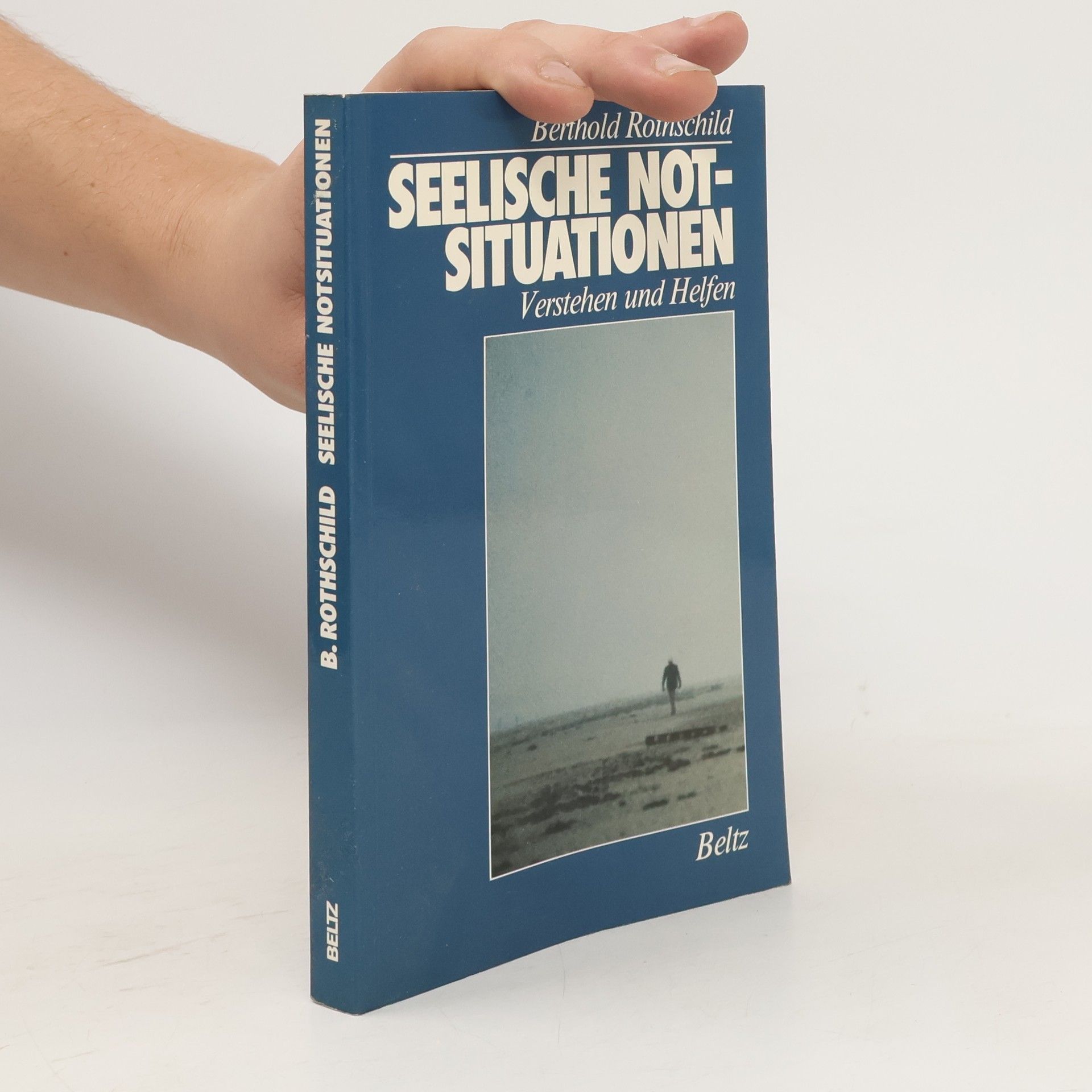 Berthold Rothschild Seelische Notsituationen