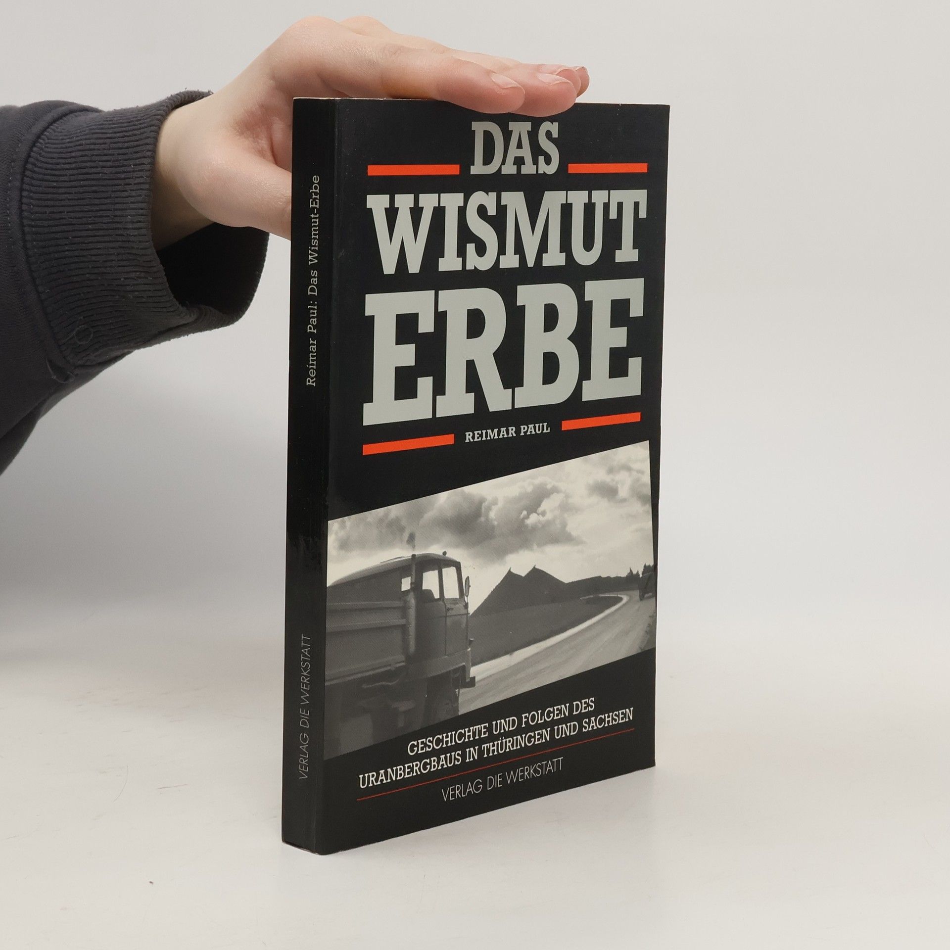 Reimar Paul Das Wismut-Erbe