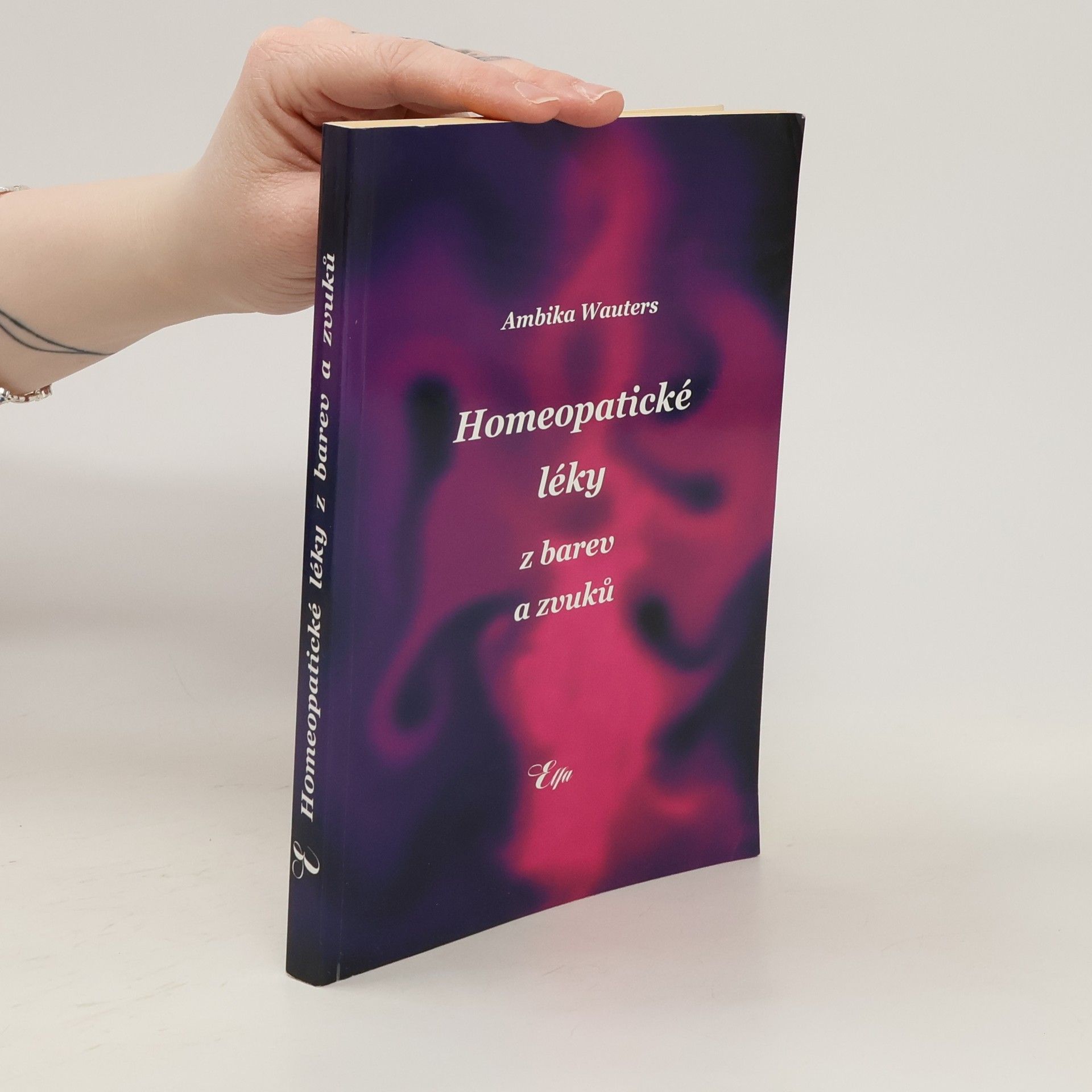Ambika Wauters Homeopatické léky z barev a zvuků