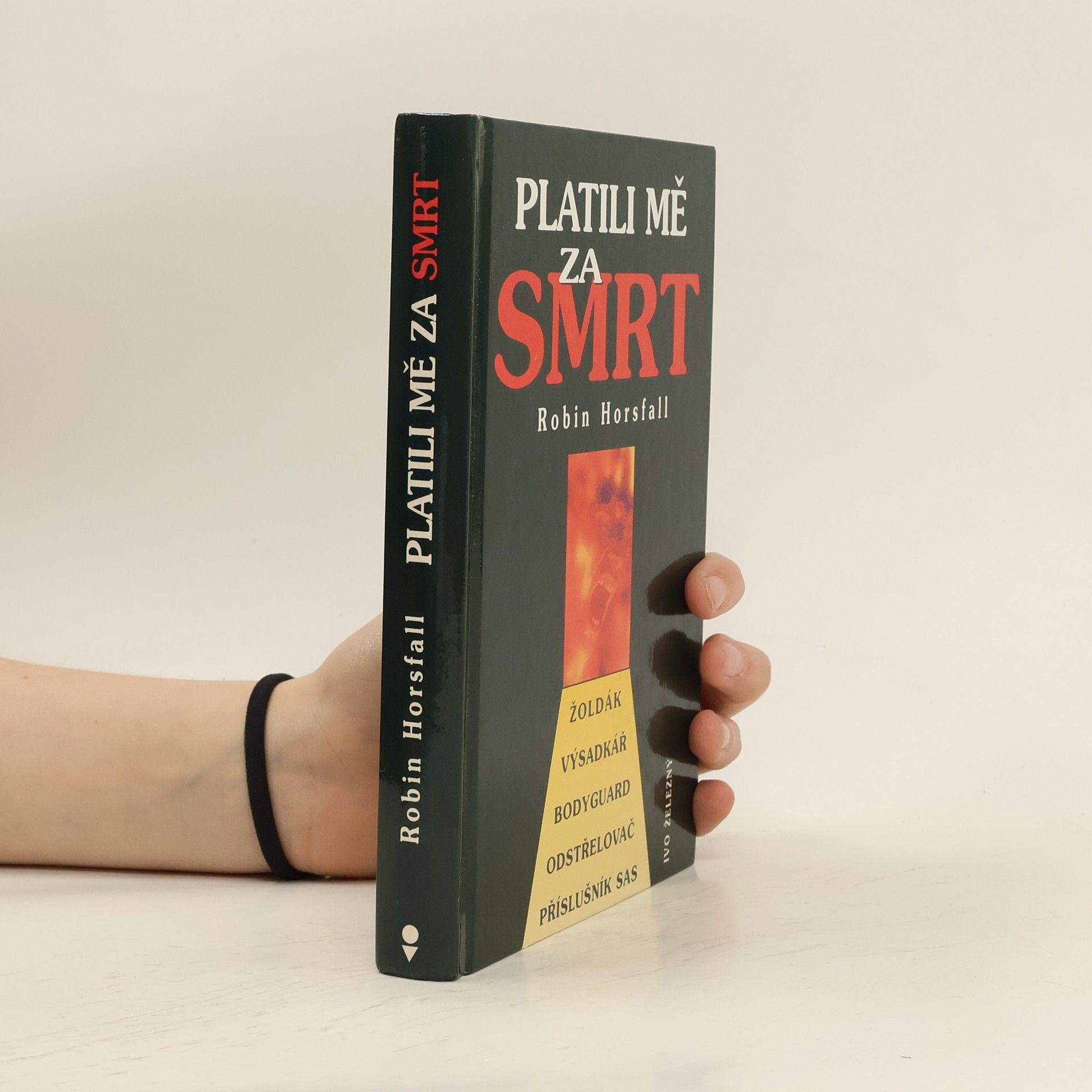 Horsfall Robin Platili mě za smrt