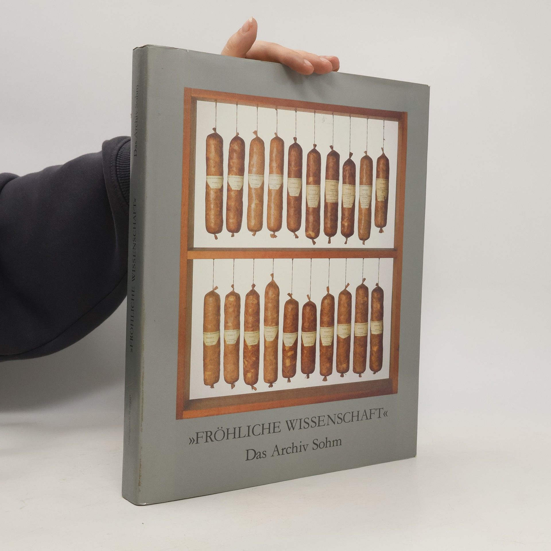 Thomas Kellein Fröhliche Wissenschaft. Das Archiv Sohm