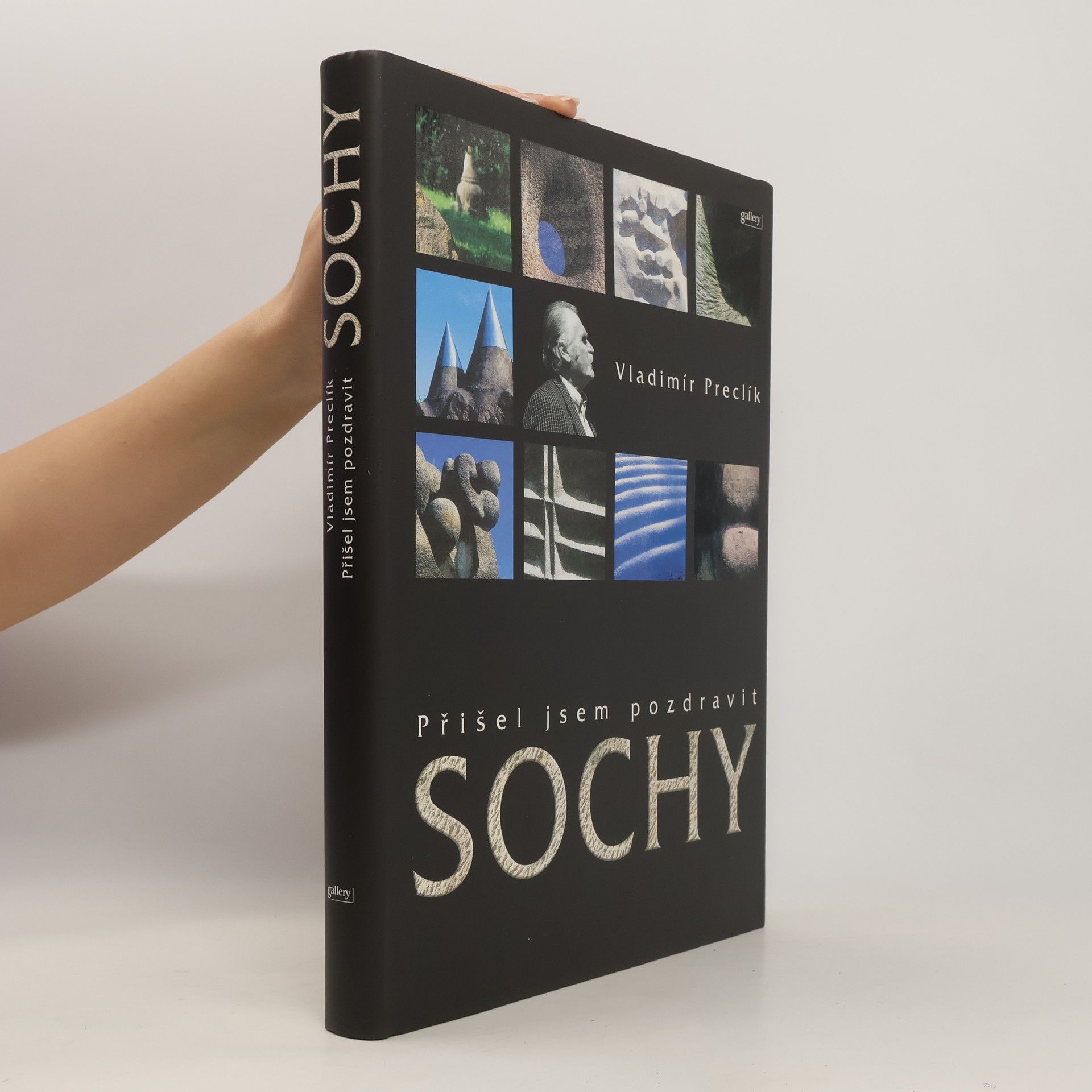 Vladimír Preclík Přišel jsem pozdravit sochy