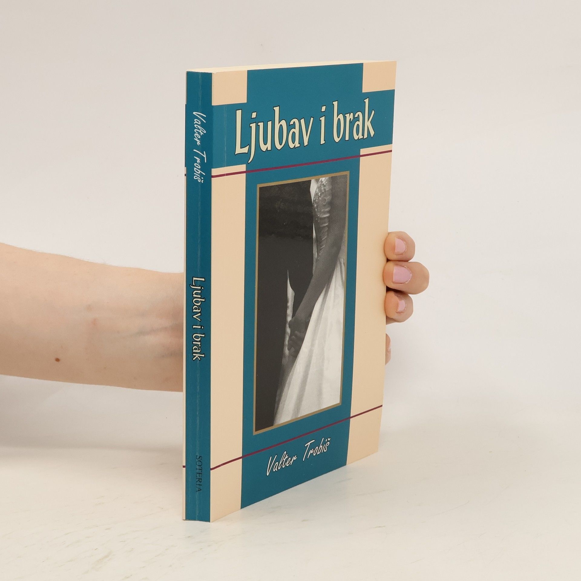 Valter Trobiš Ljubav i brak