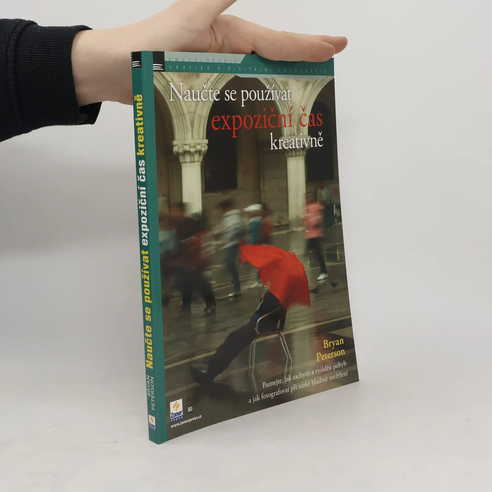 Naučte se používat expoziční čas kreativně | Kniha | Bryan L. Peterson | CS