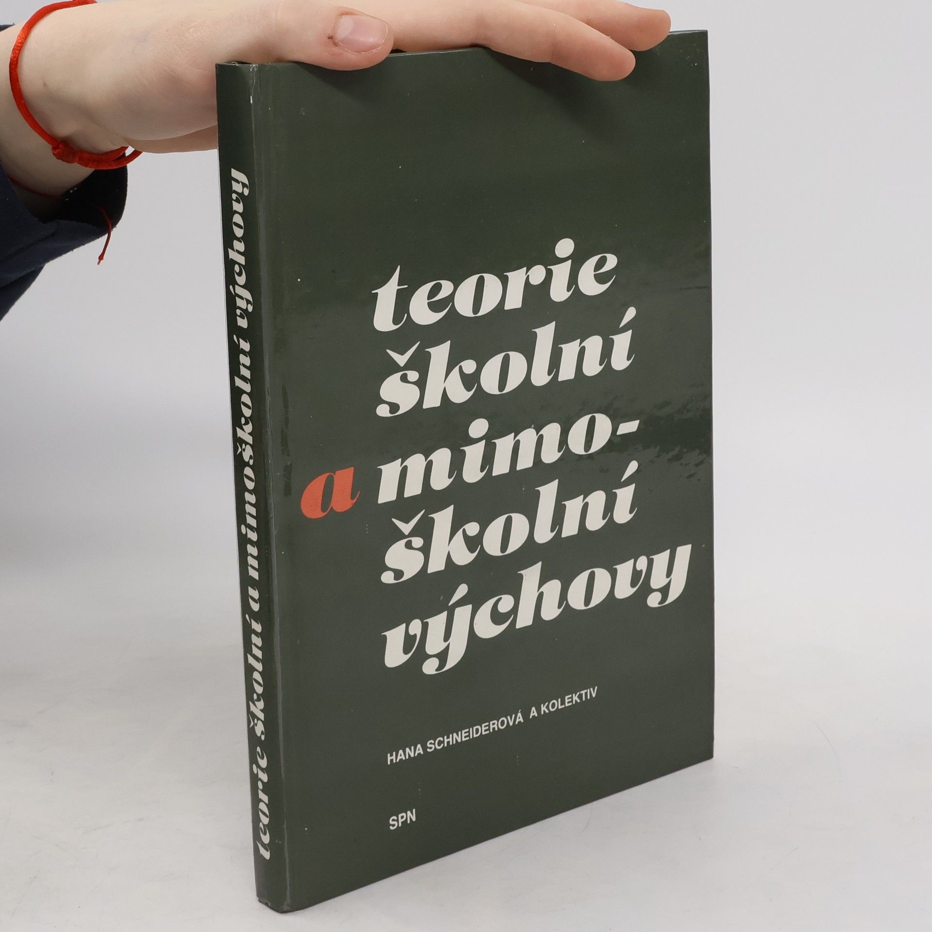 Hana Schneider Teorie školní a mimoškolní výchovy