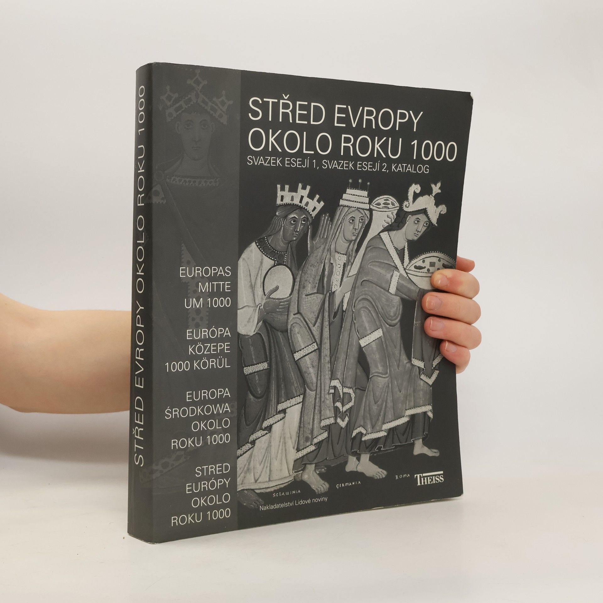 Alfried Wieczorek Střed Evropy okolo roku 1000