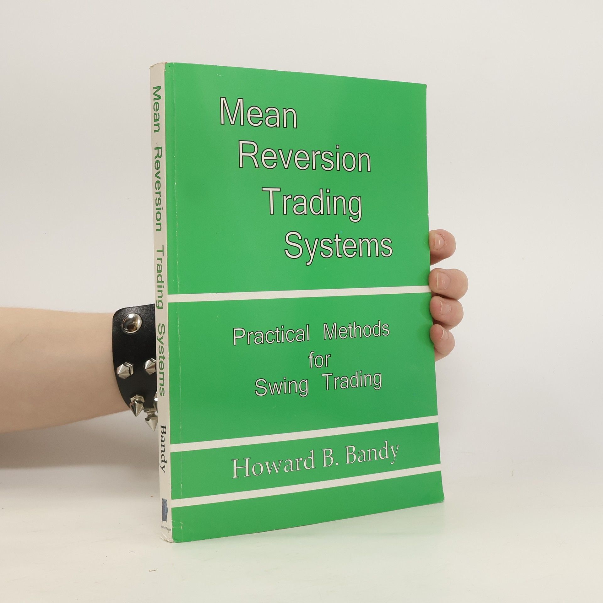 Howard B. Bandy Mean Reversion Trading Systems