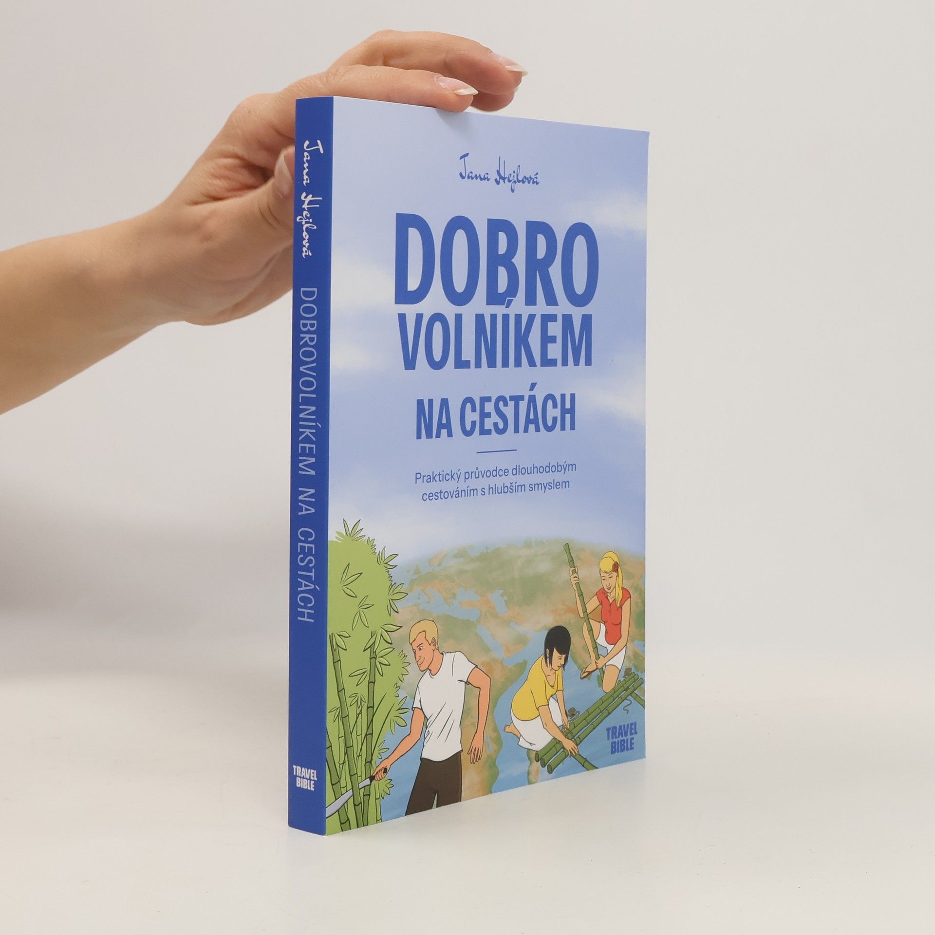 Jana Hejlová Dobrovolníkem na cestách