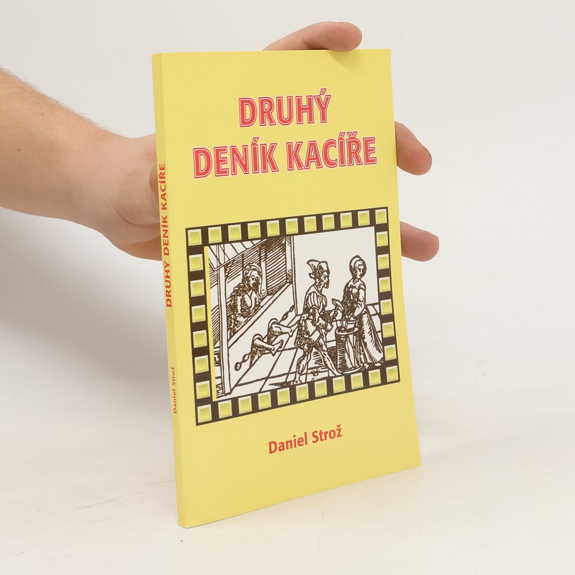 Daniel Strož Druhý deník kacíře