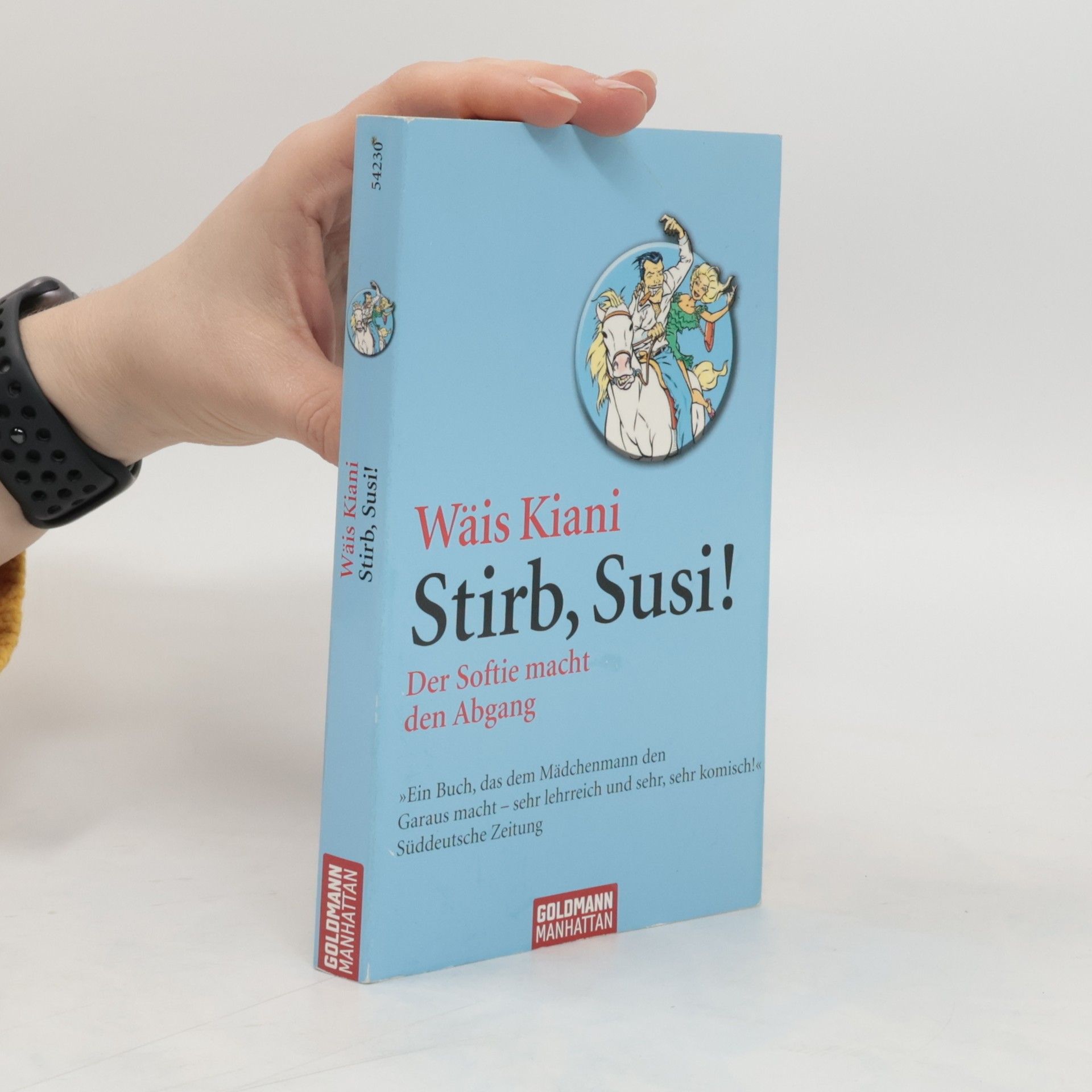 Wäis Kiani Stirb, Susi!