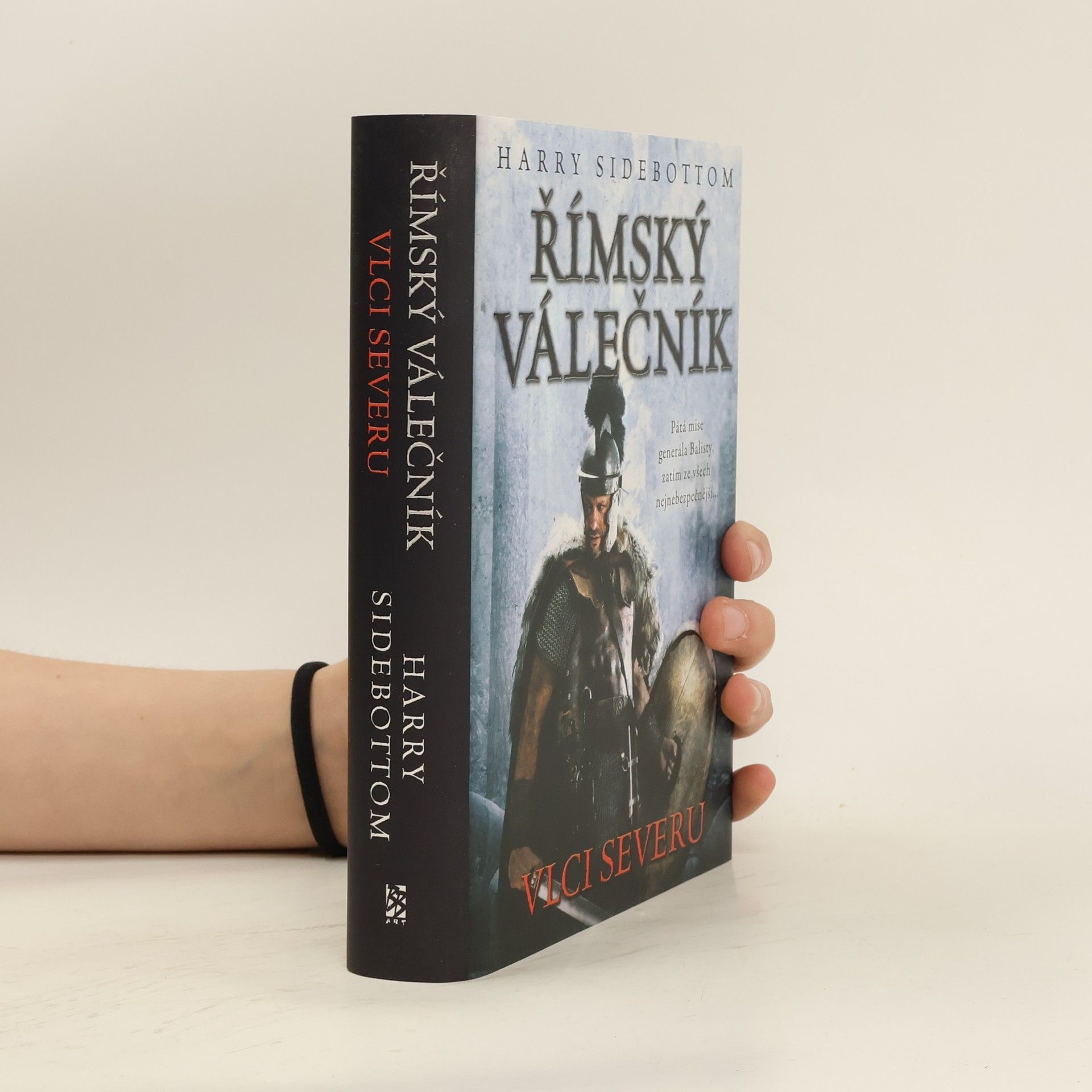 Harry Sidebottom Římský válečník. Vlci severu