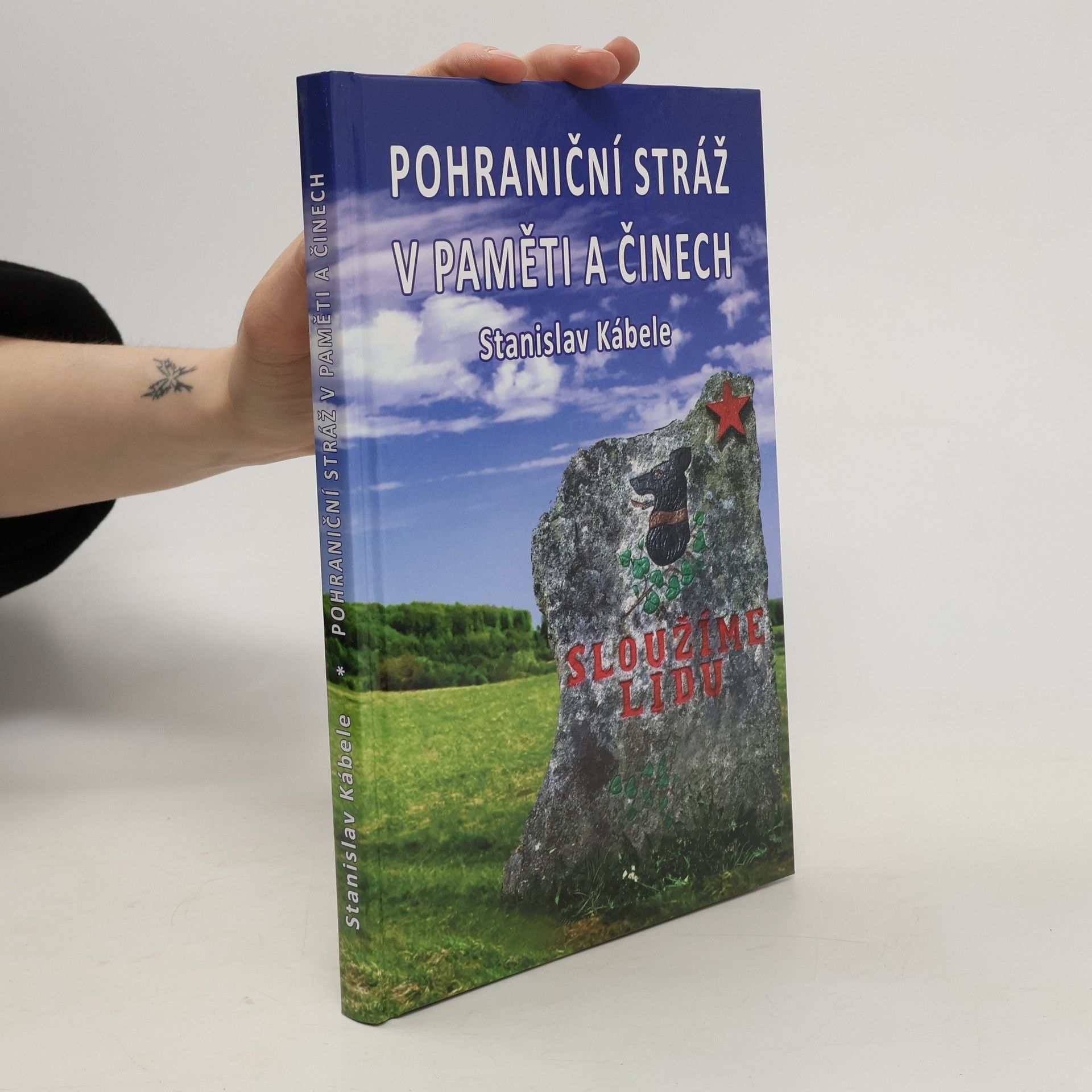 Stanislav Kábele Pohraniční stráž v paměti a činech současníků