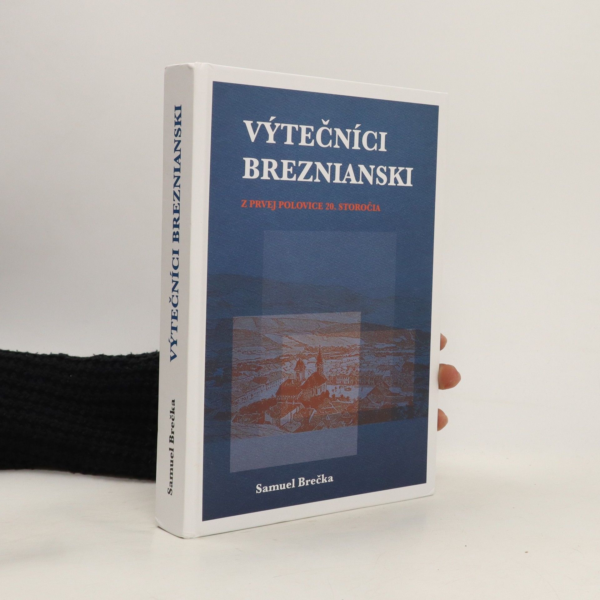 Samuel Brečka Breznianski výtečníci z prvej polovice 20. storočia