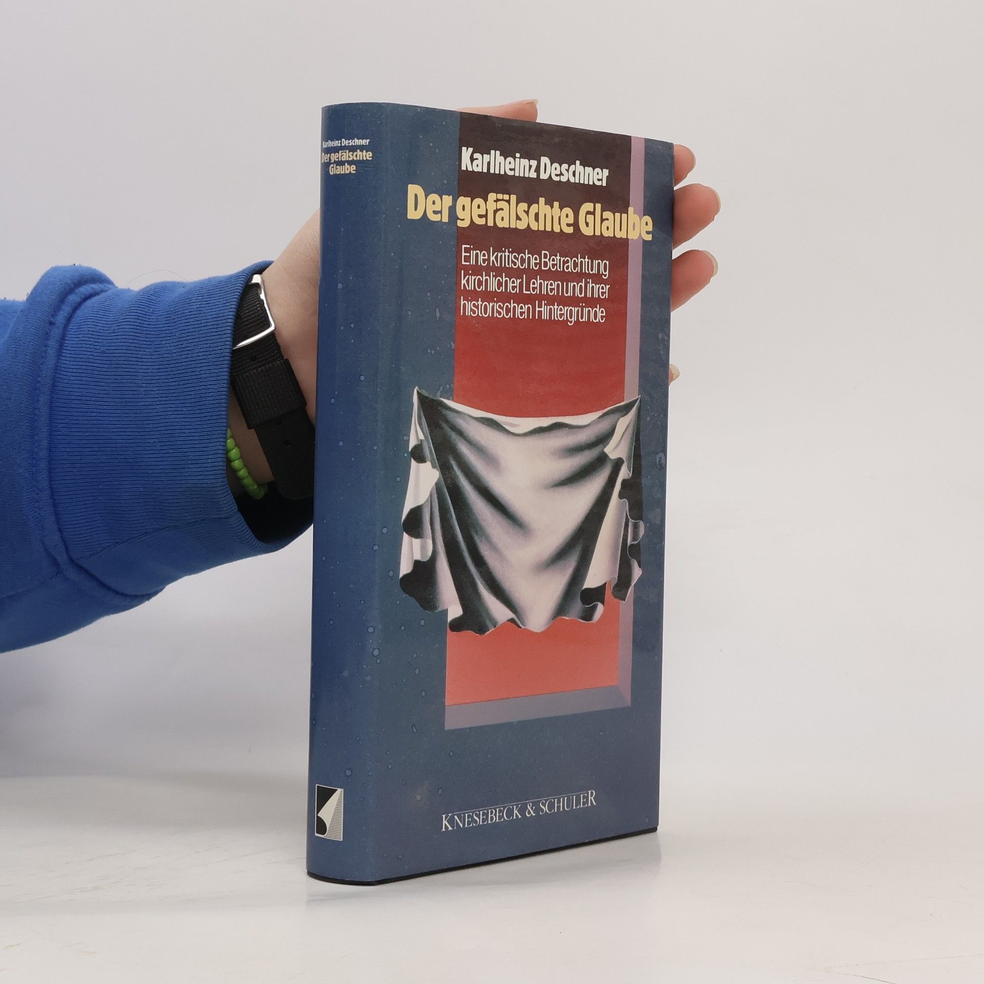 Karlheinz Deschner Der gefälschte Glaube