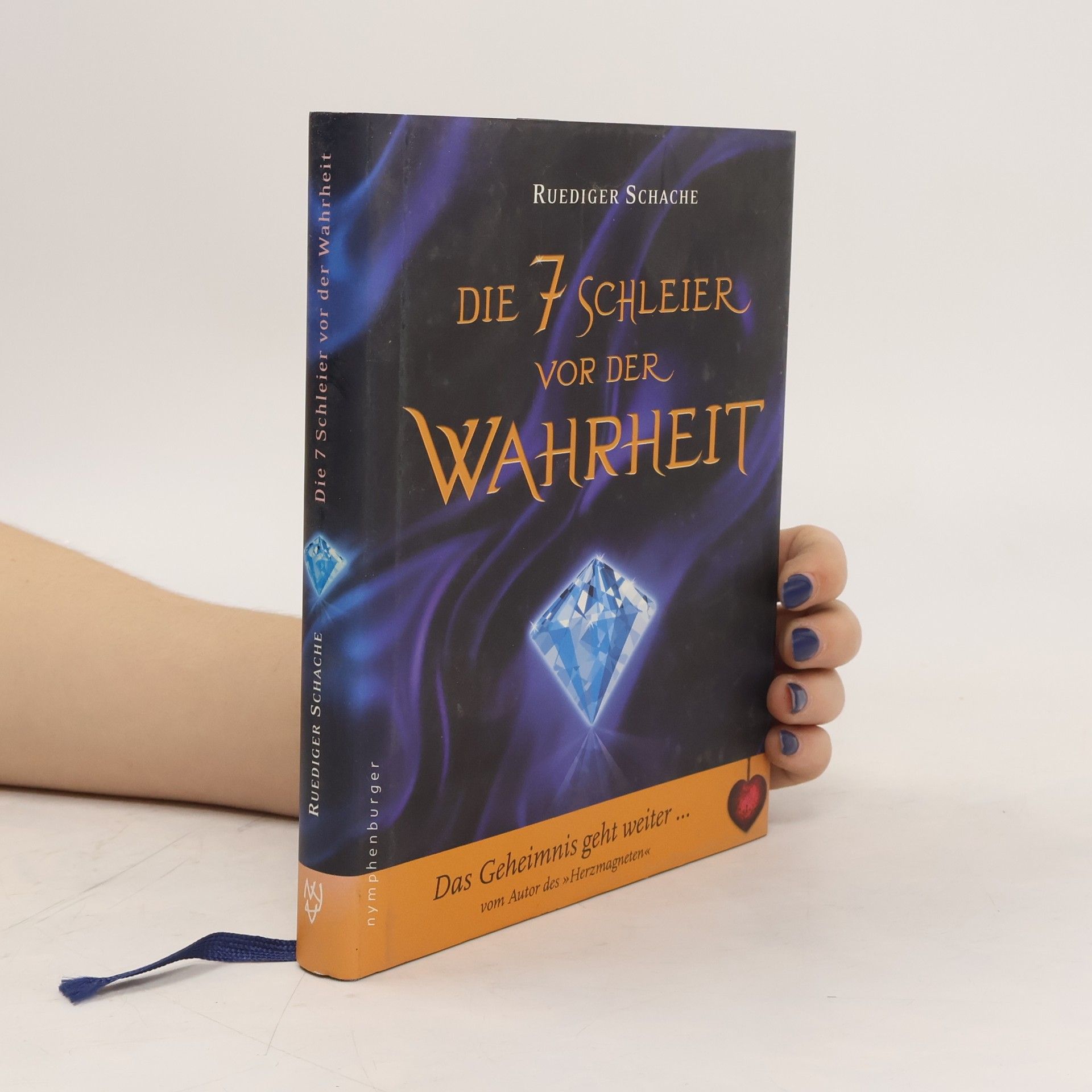 Ruediger Schache Die 7 Schleier vor der Wahrheit