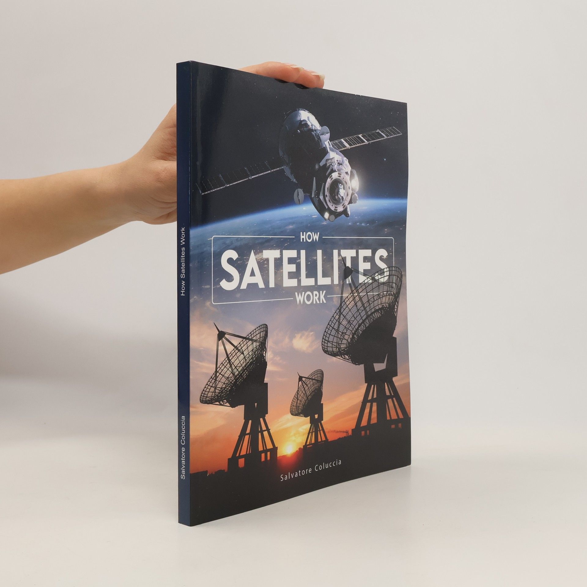 Salvatore Coluccia How Satellites Work