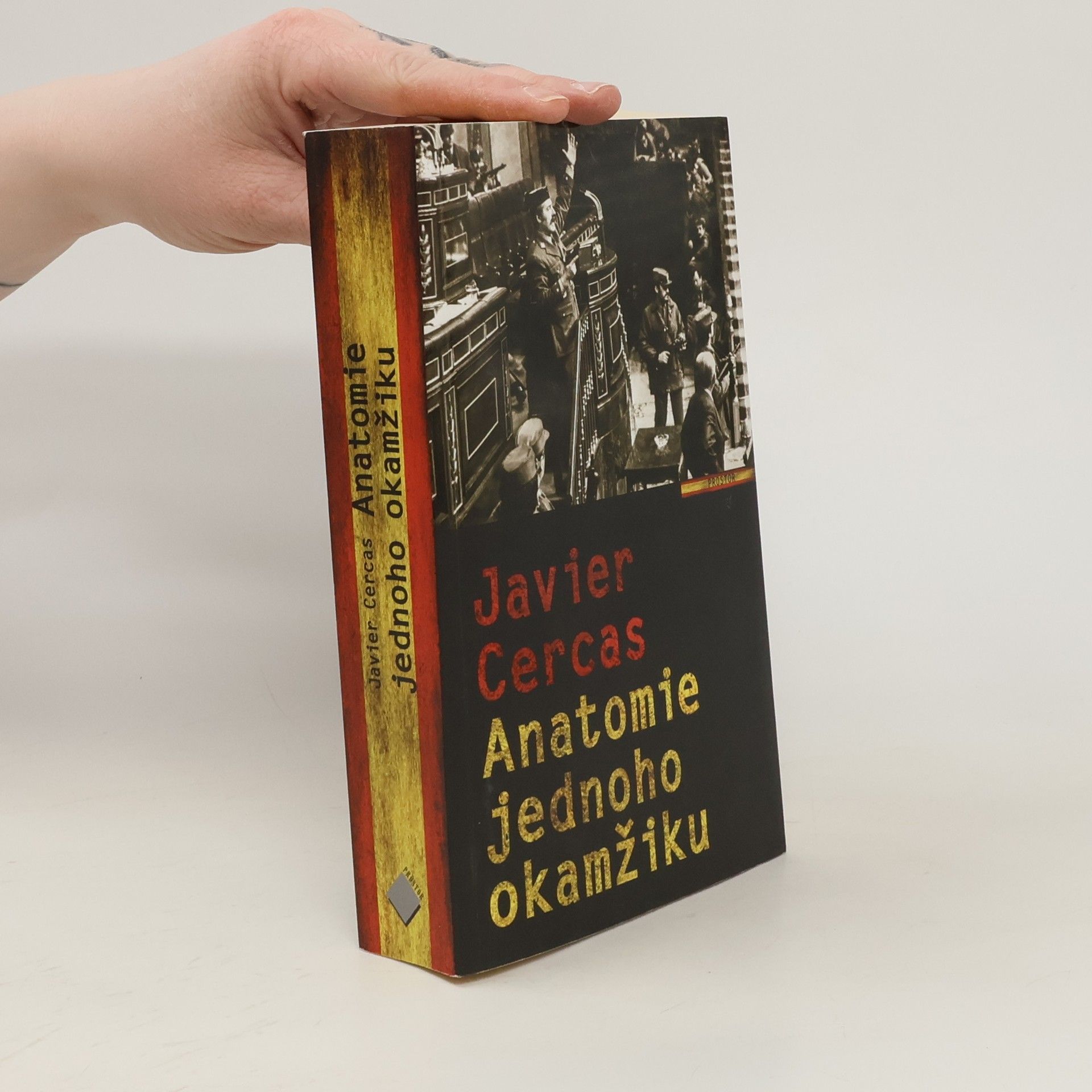 Javier Cercas Anatomie jednoho okamžiku