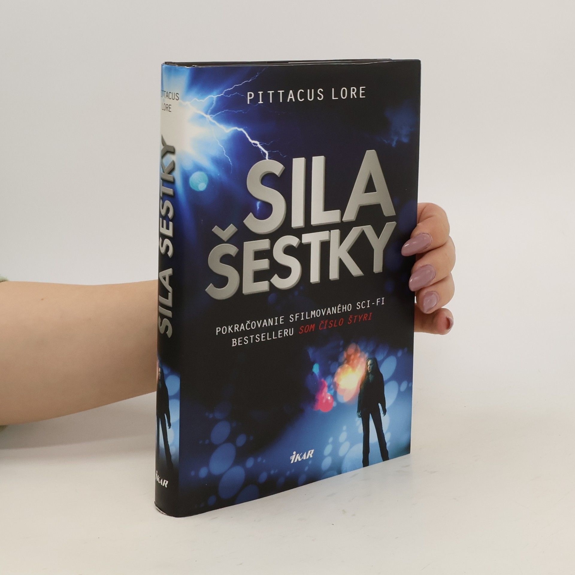 Pittacus Lore Sila šestky