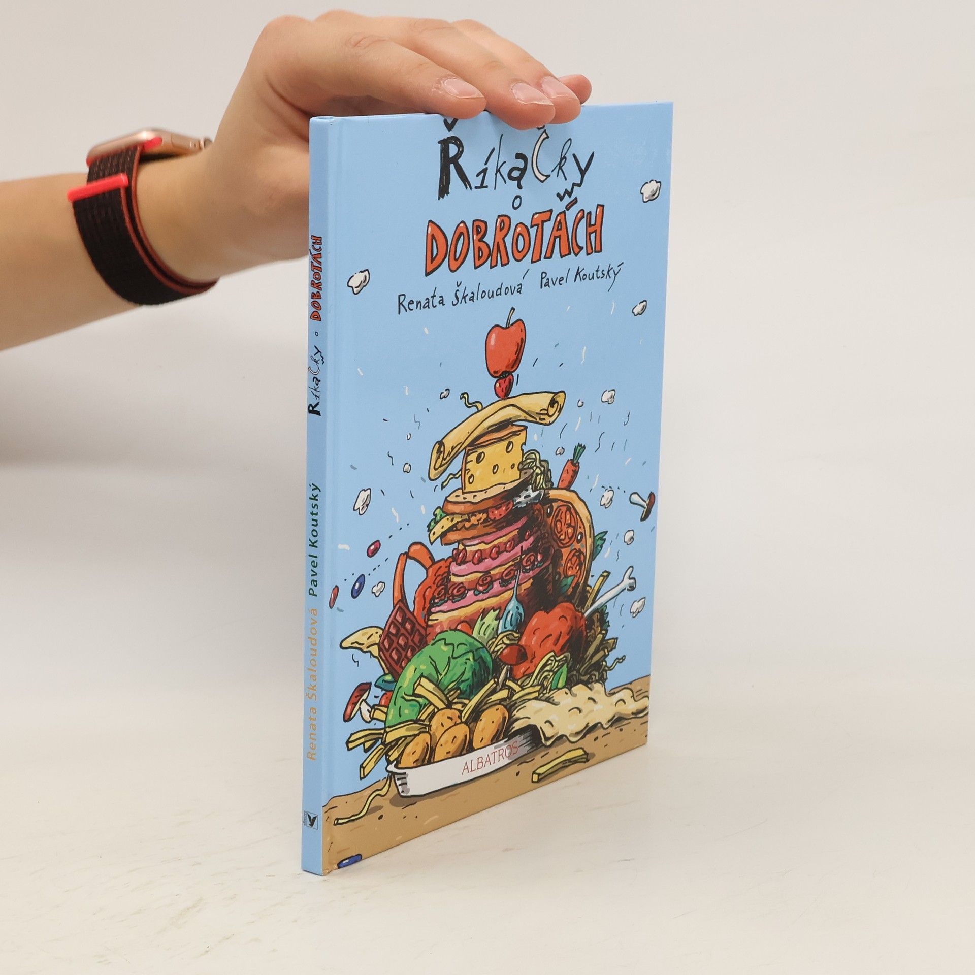 Renata Škaloudová Říkačky o dobrotách
