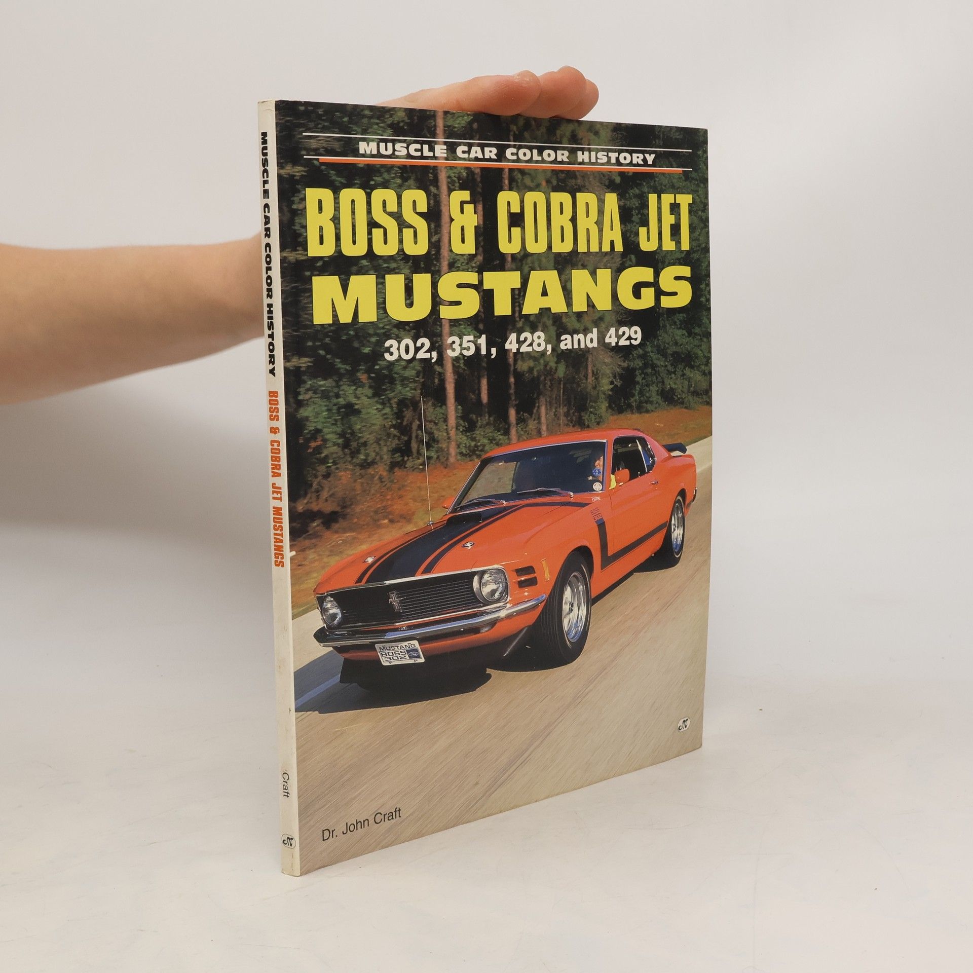 John Albert Craft Boss and Cobra Jet Mustangs