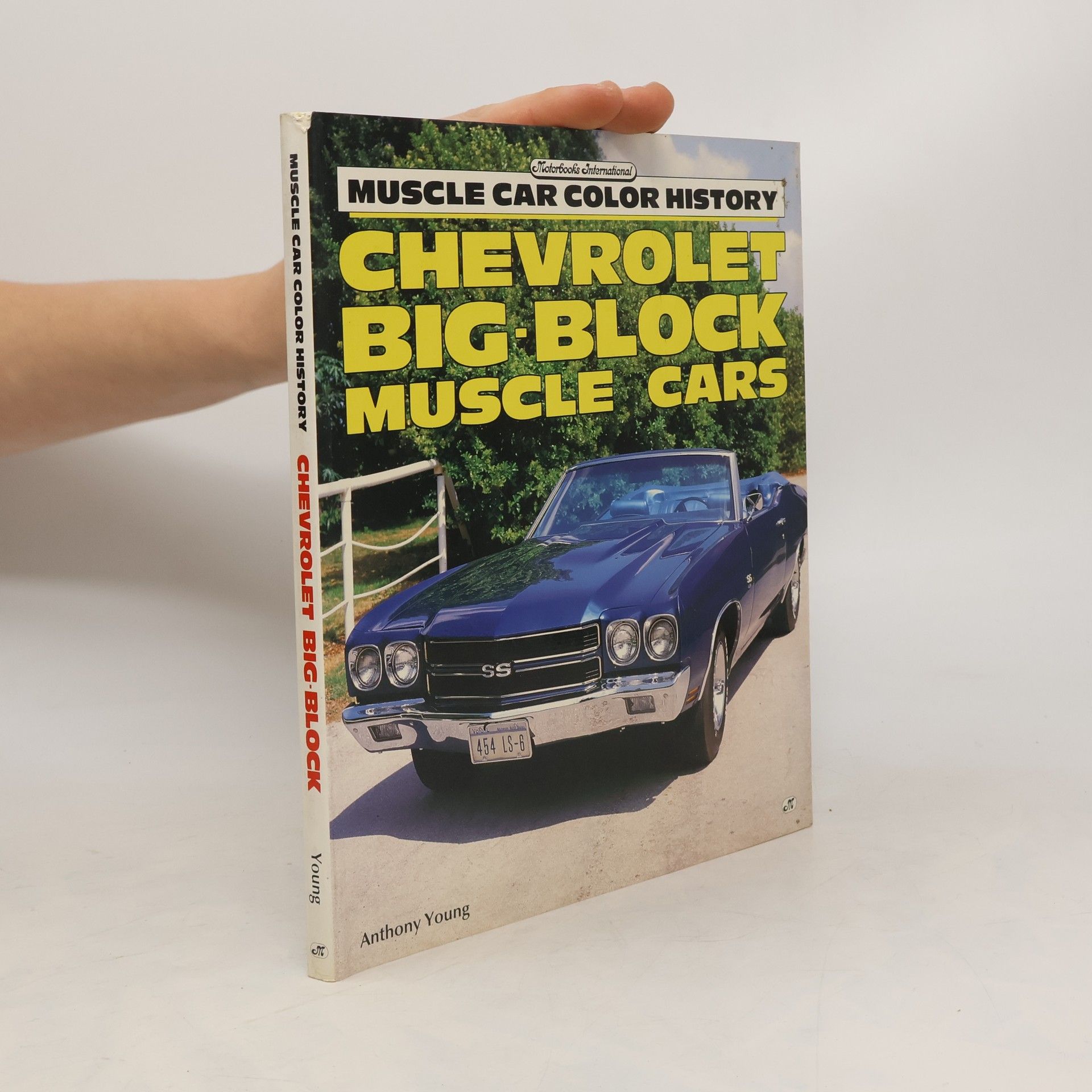 Anthony Young Chevrolet Big-Block Muscle Cars