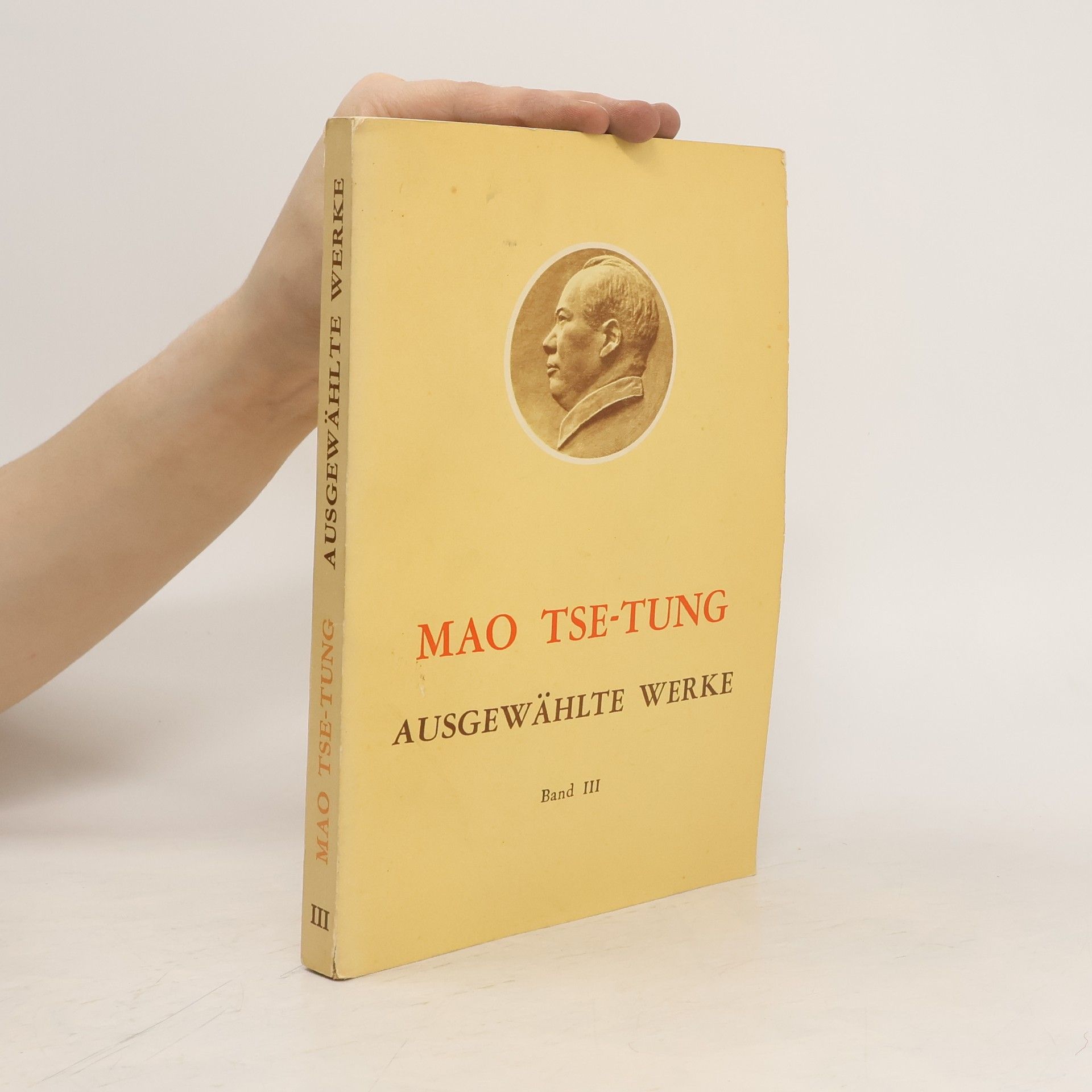 Zedong Mao Mao Tse-Tung. Ausgewählte Werke III