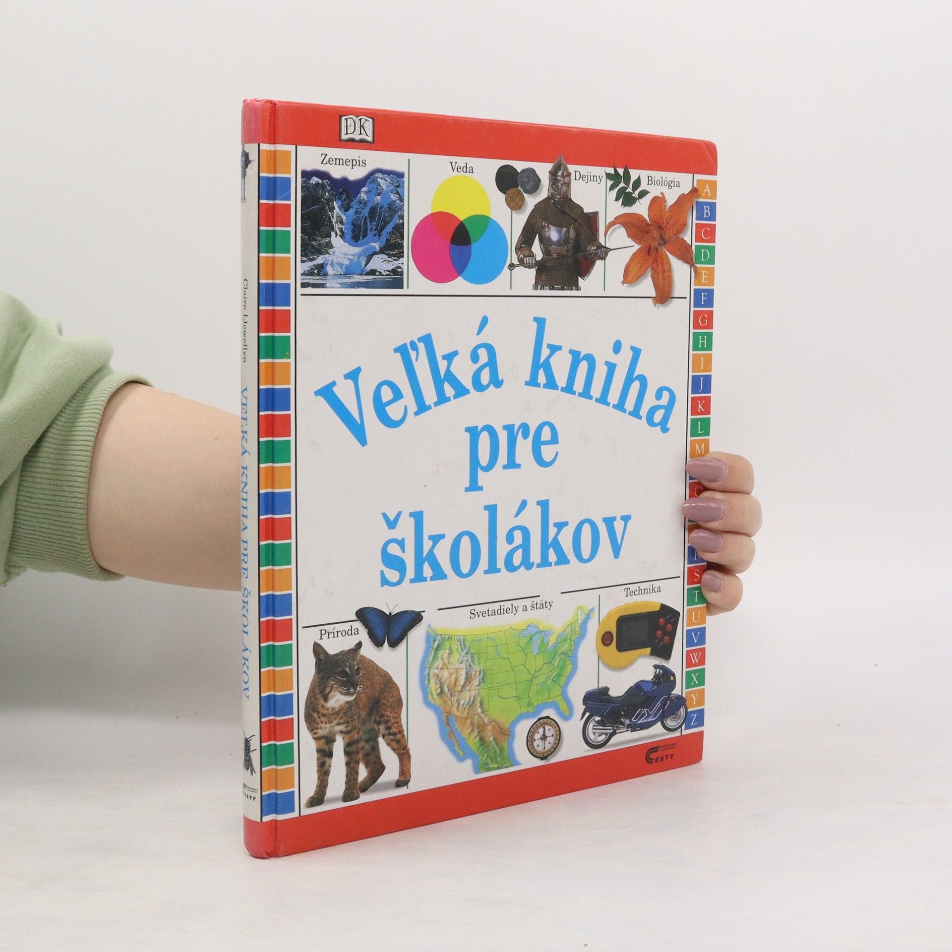 Claire Llewellyn Veľká kniha pre školákov