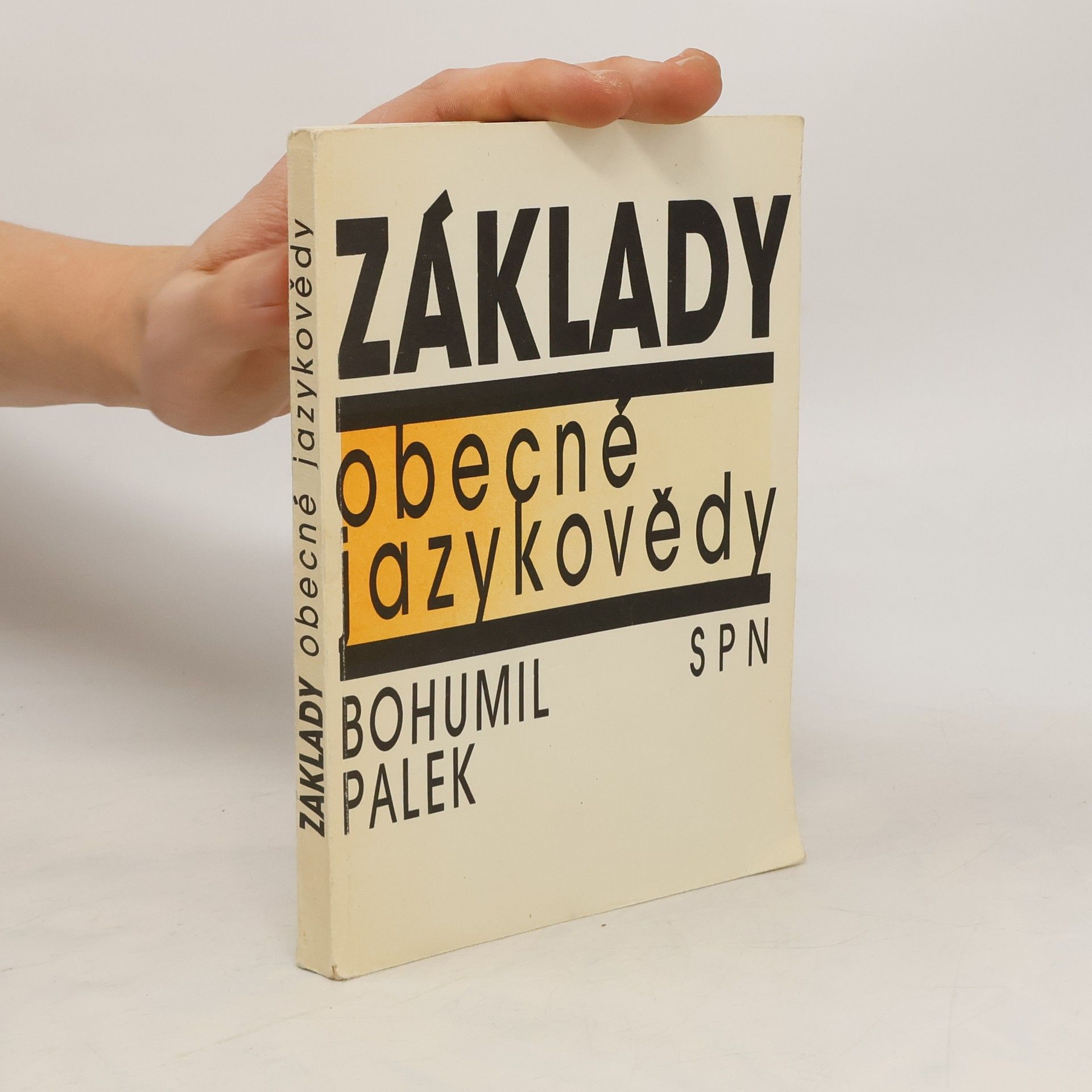 Bohumil Palek Základy obecné jazykovědy