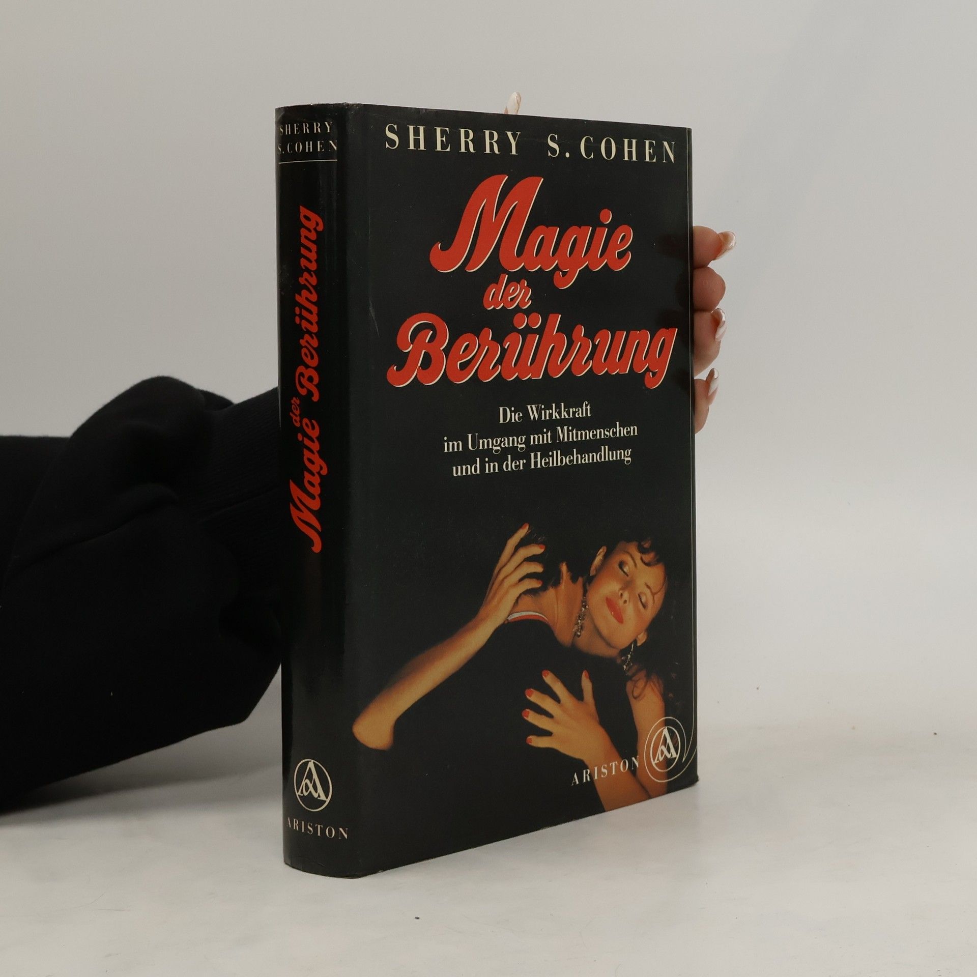 Sherry S. Cohen Magie der Berührung