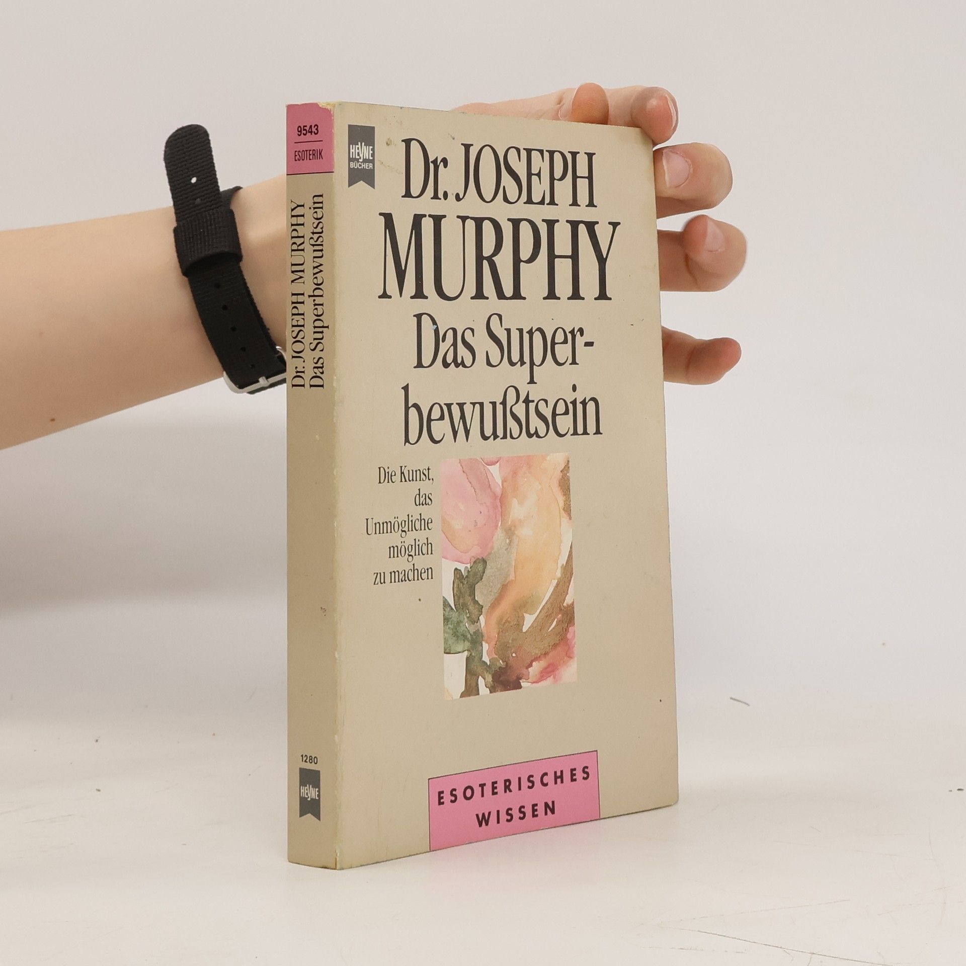 Joseph Murphy Das Super-Bewusstsein