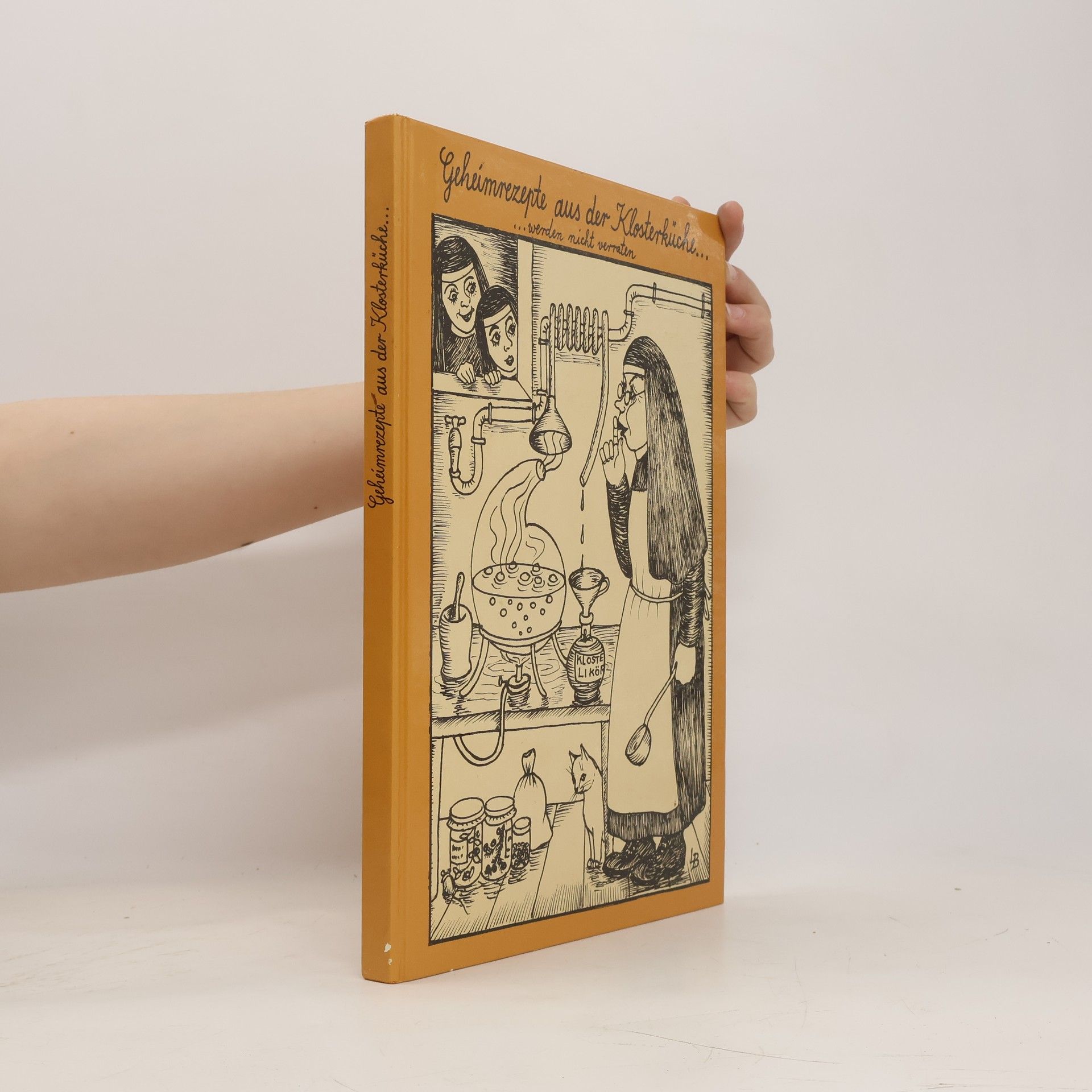 Autorenkollektiv Geheimrezepte aus der Klosterküche... werden nicht verraten