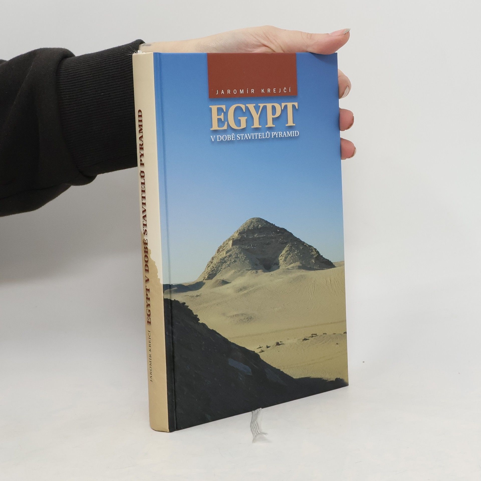 Jaromír Krejčí Egypt v době stavitelů pyramid