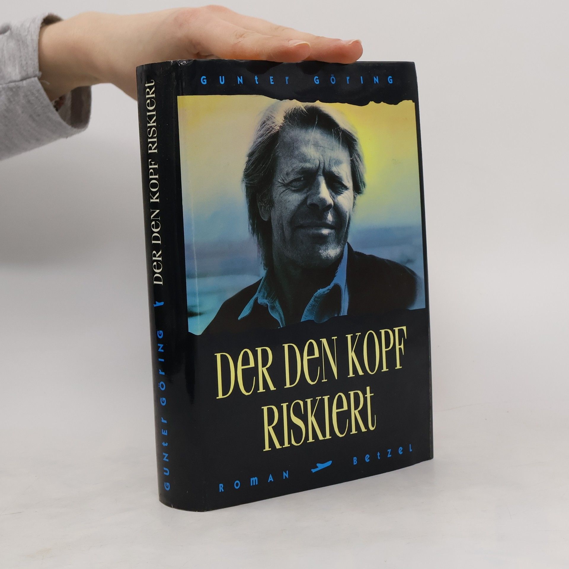Gunter Göring Der den Kopf Riskiert