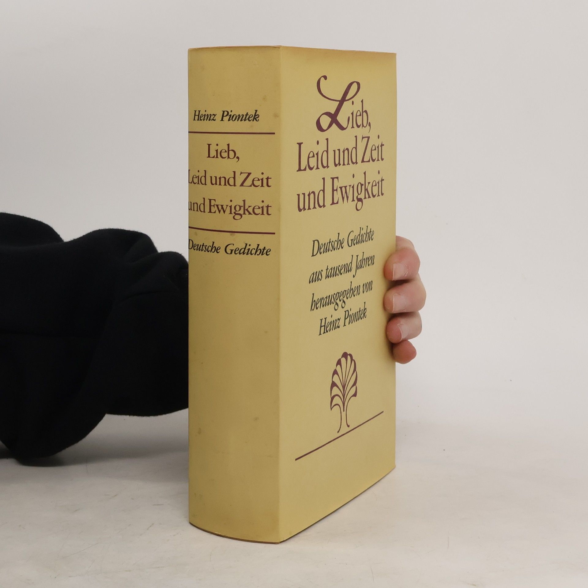 Heinz Piontek Lieb, Leid und Zeit und Ewigkeit