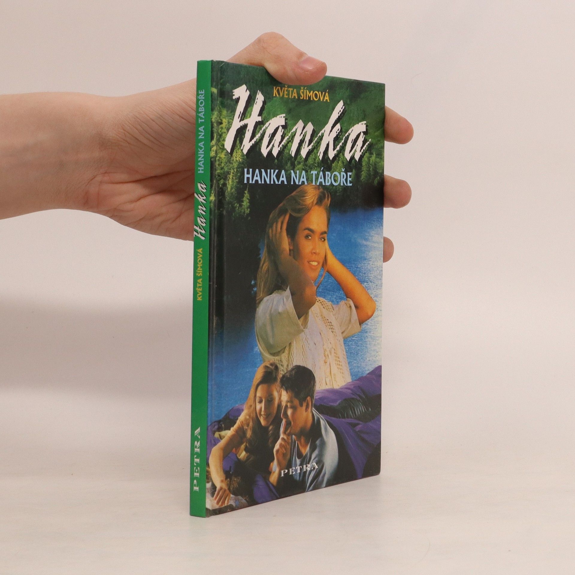 Květa Šímová Hanka. Hanka na táboře