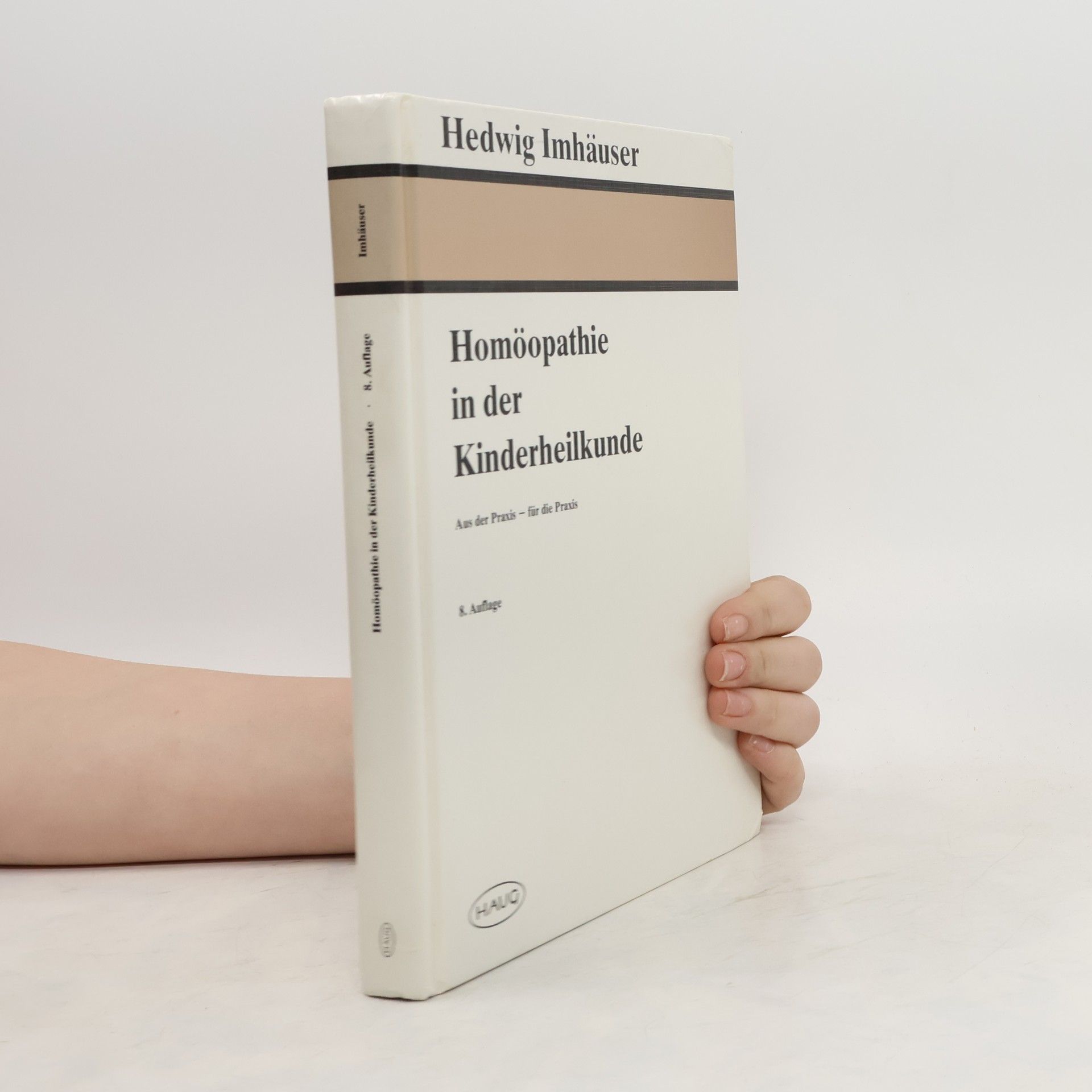Hedwig Imhäuser Homöopathie in der Kinderheilkunde