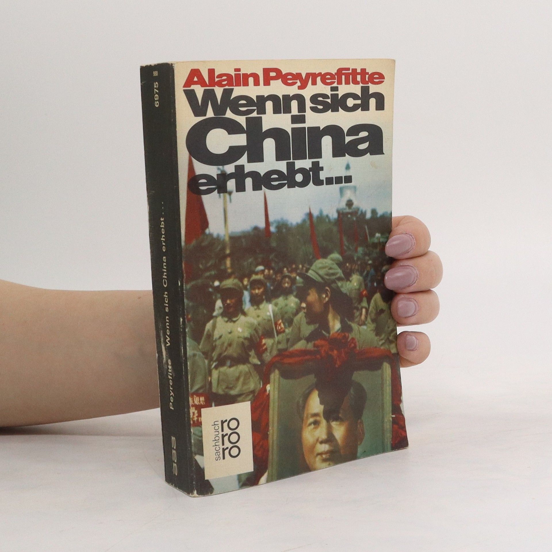 Alain Peyrefitte Wenn sich China erhebt ...