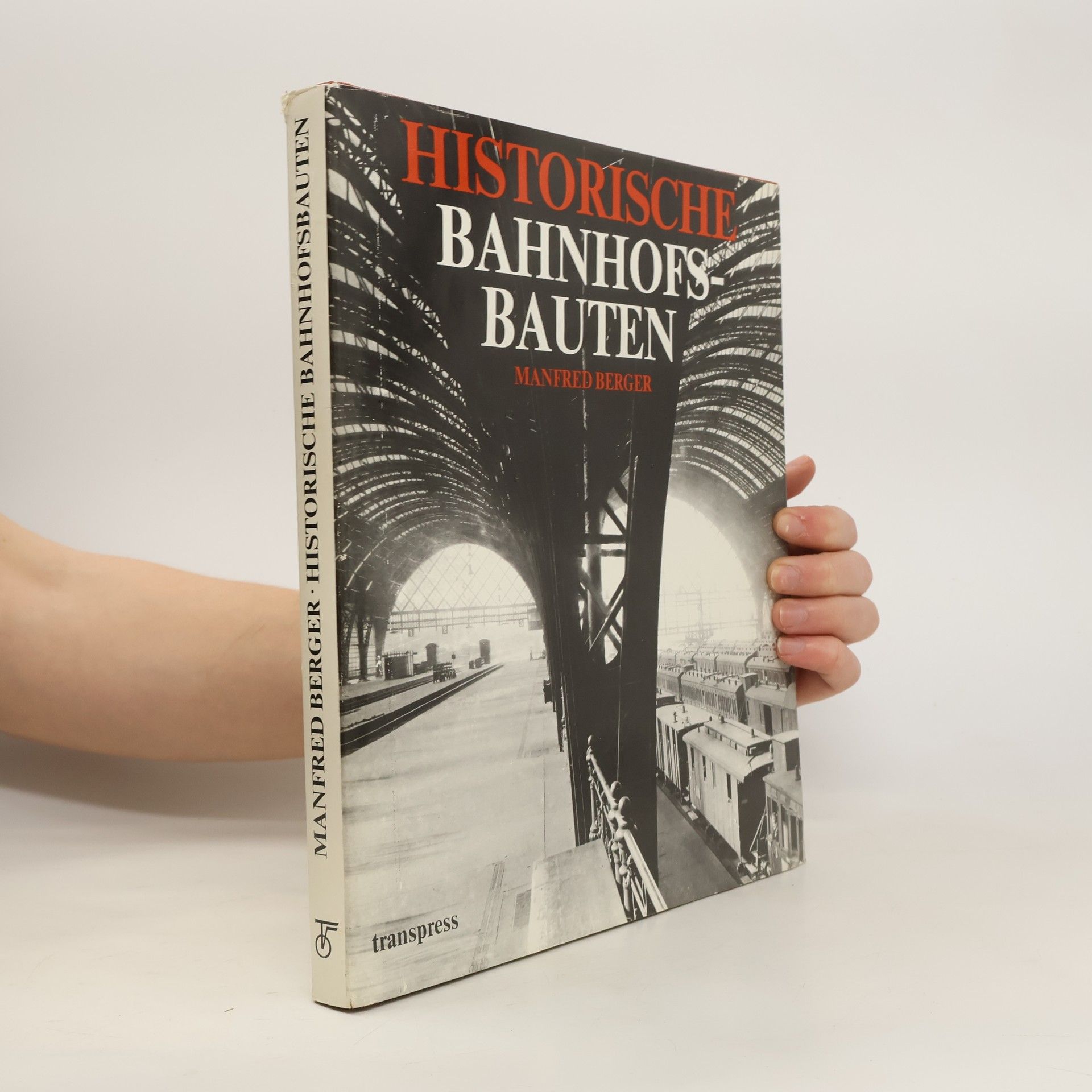 Manfred Berger Historische Bahnhofsbauten