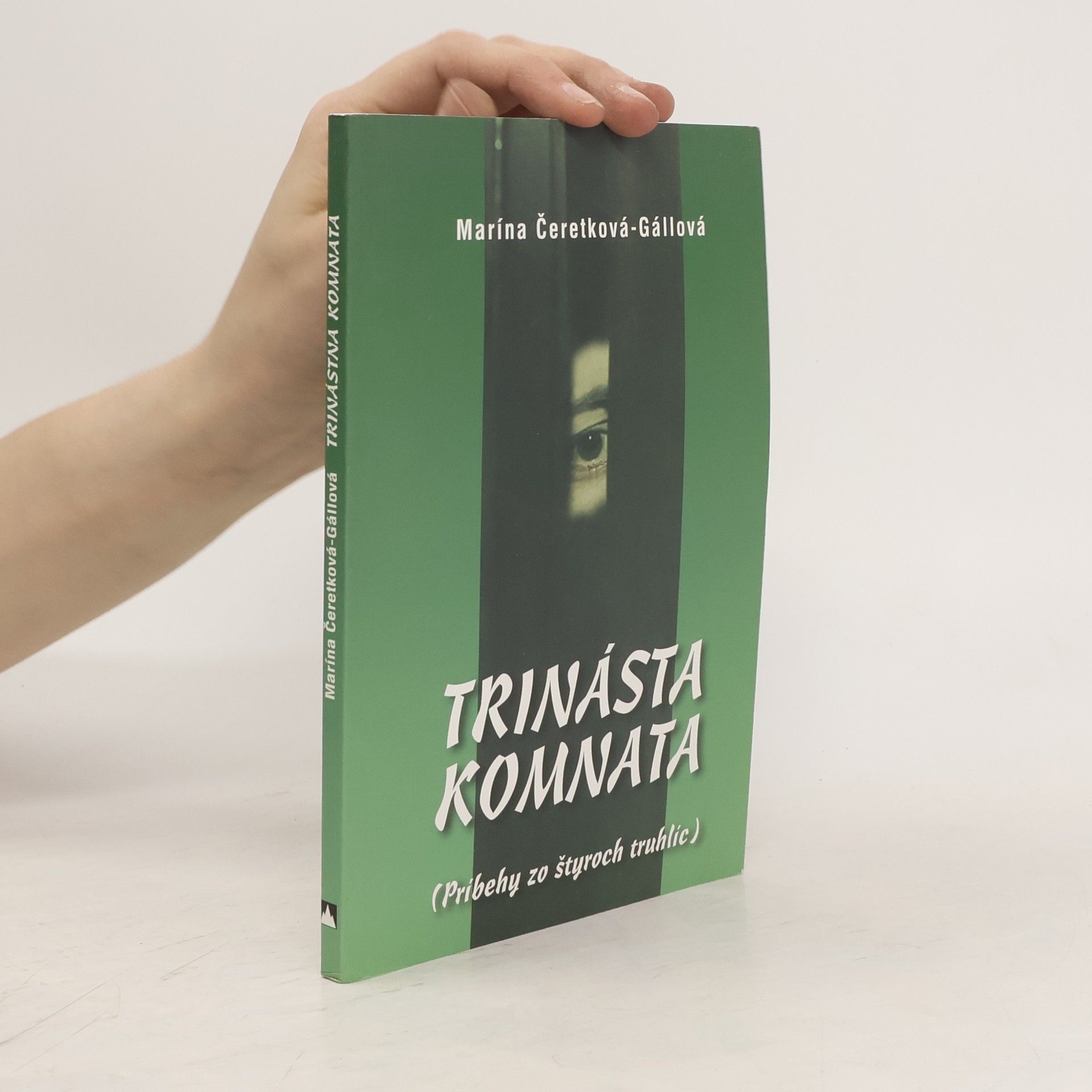 Marína Čeretková-Gállová Trinásta komnata