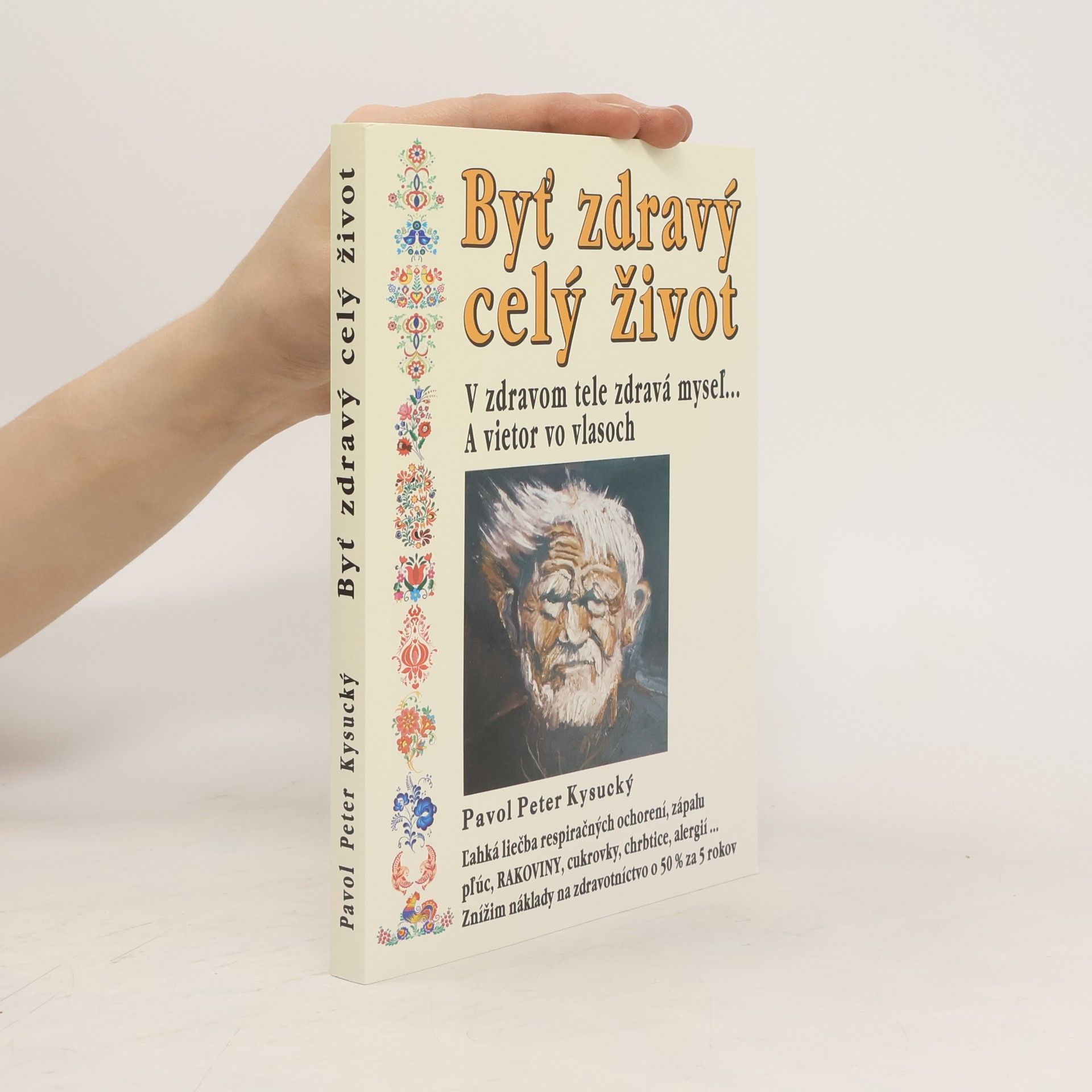 Pavol Peter Kysucký Byť zdravý celý život
