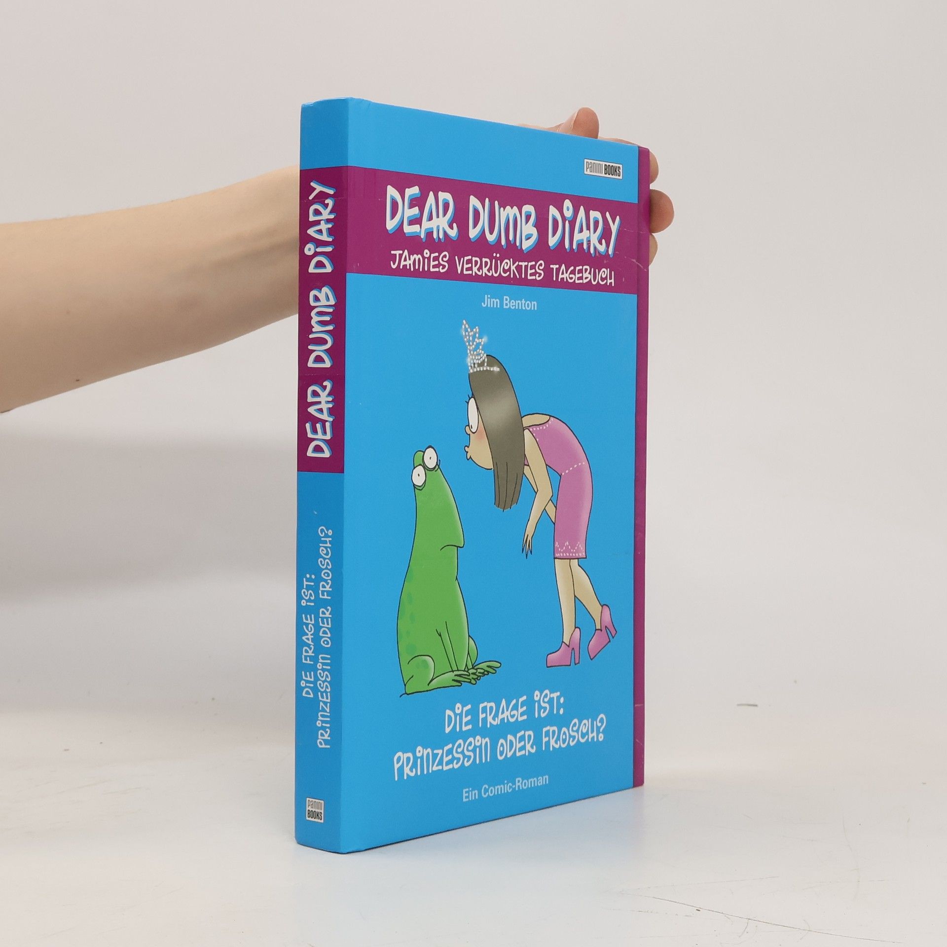Jim Benton Dear Dumb Diary - Die Frage ist: Prinzessin oder Frosch?