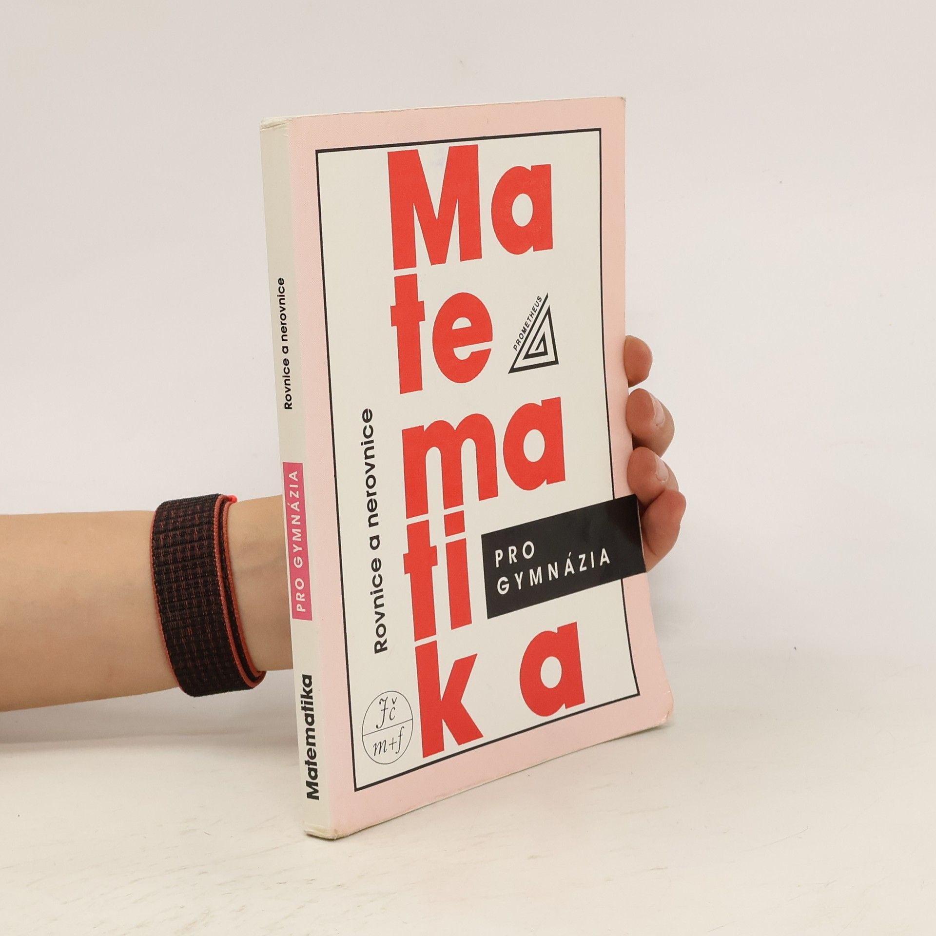 Jura Charvát Matematika pro gymnázia. Rovnice a nerovnice