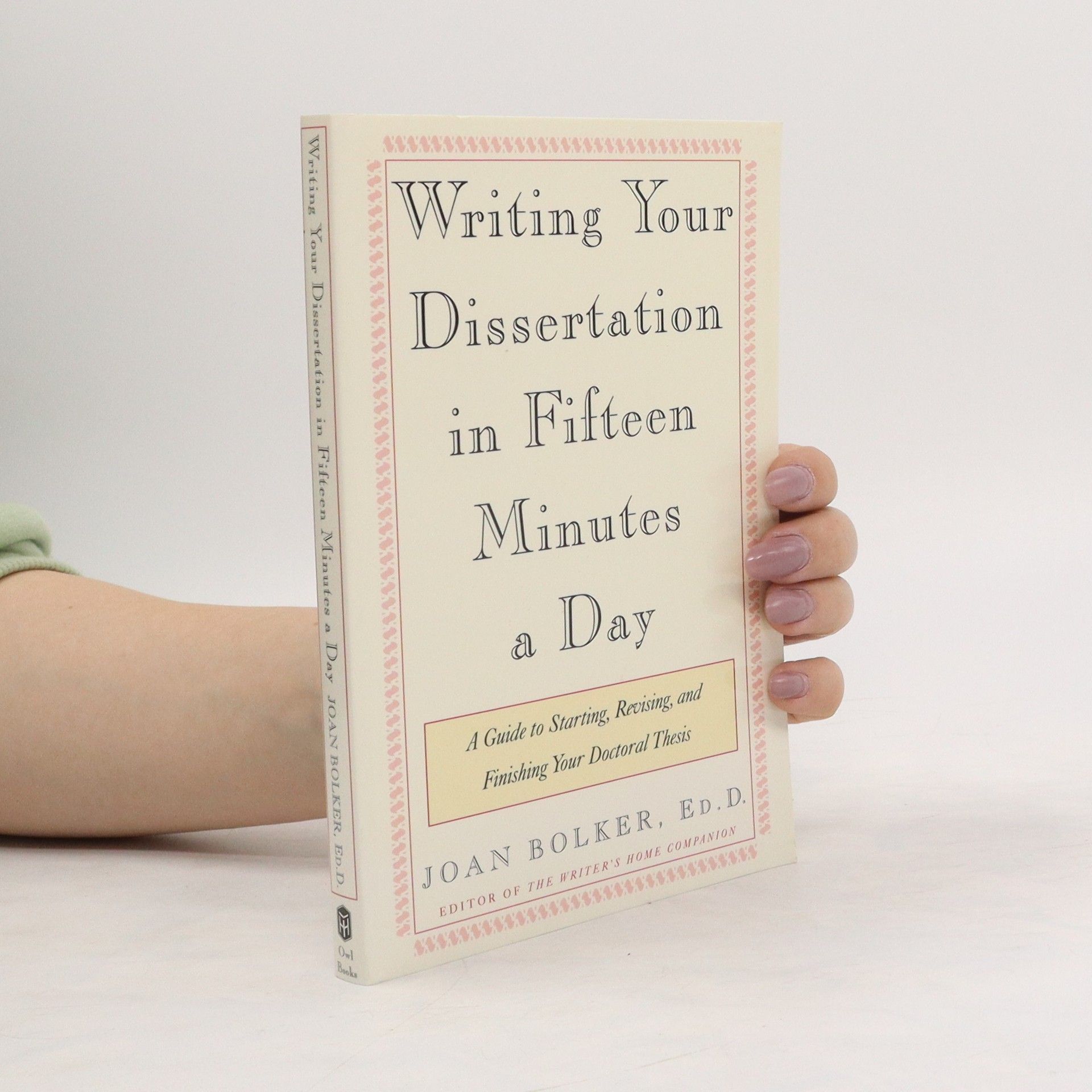 kolektiv Writing Your Dissertation in Fifteen Minutes a Day
