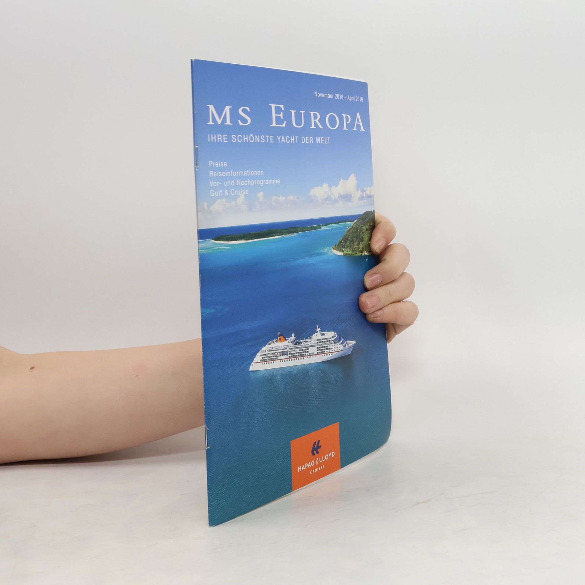 Collectif d'auteurs MS Europa: Ihre Schönste Yacht der Welt