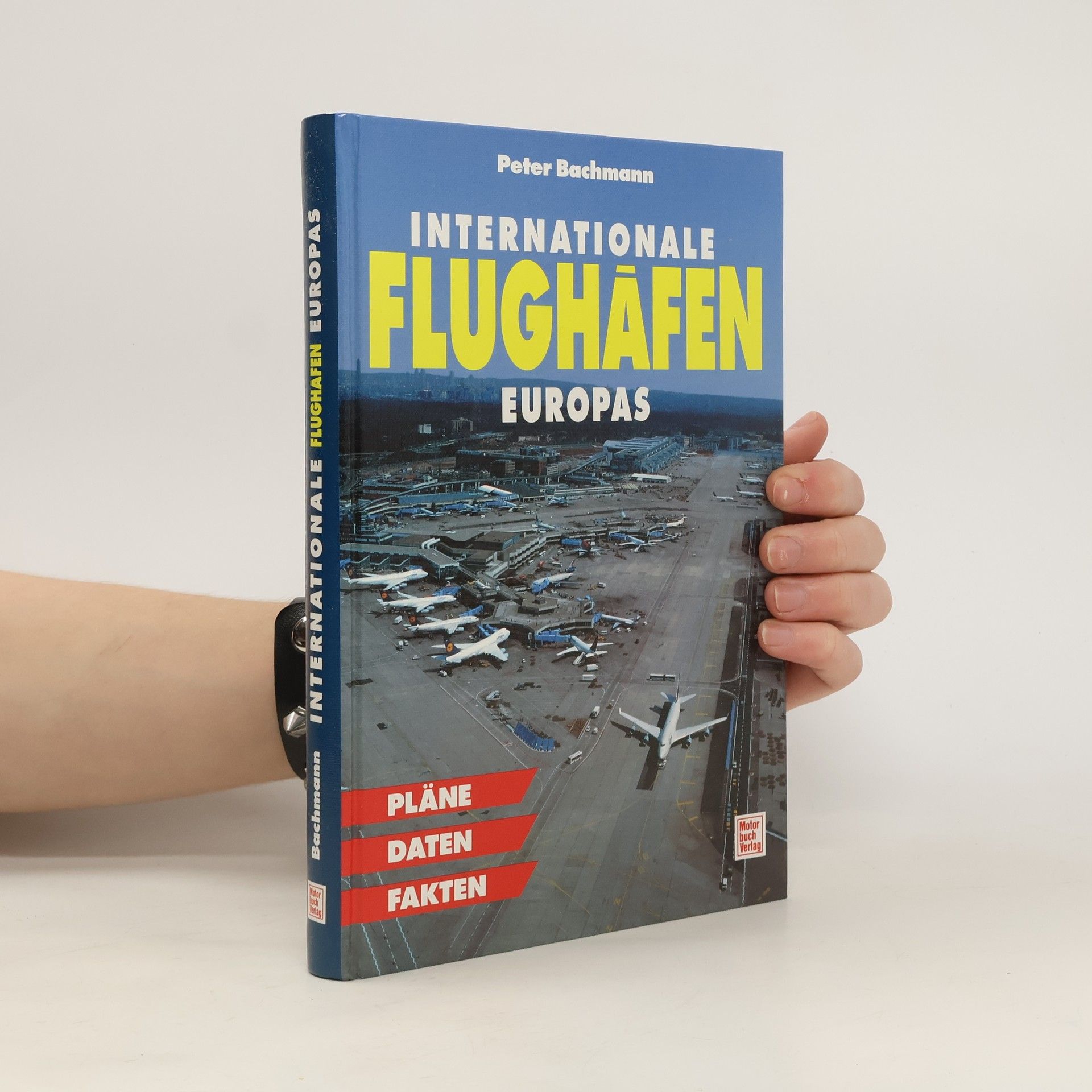 Peter Bachmann Internationale Flughäfen Europas