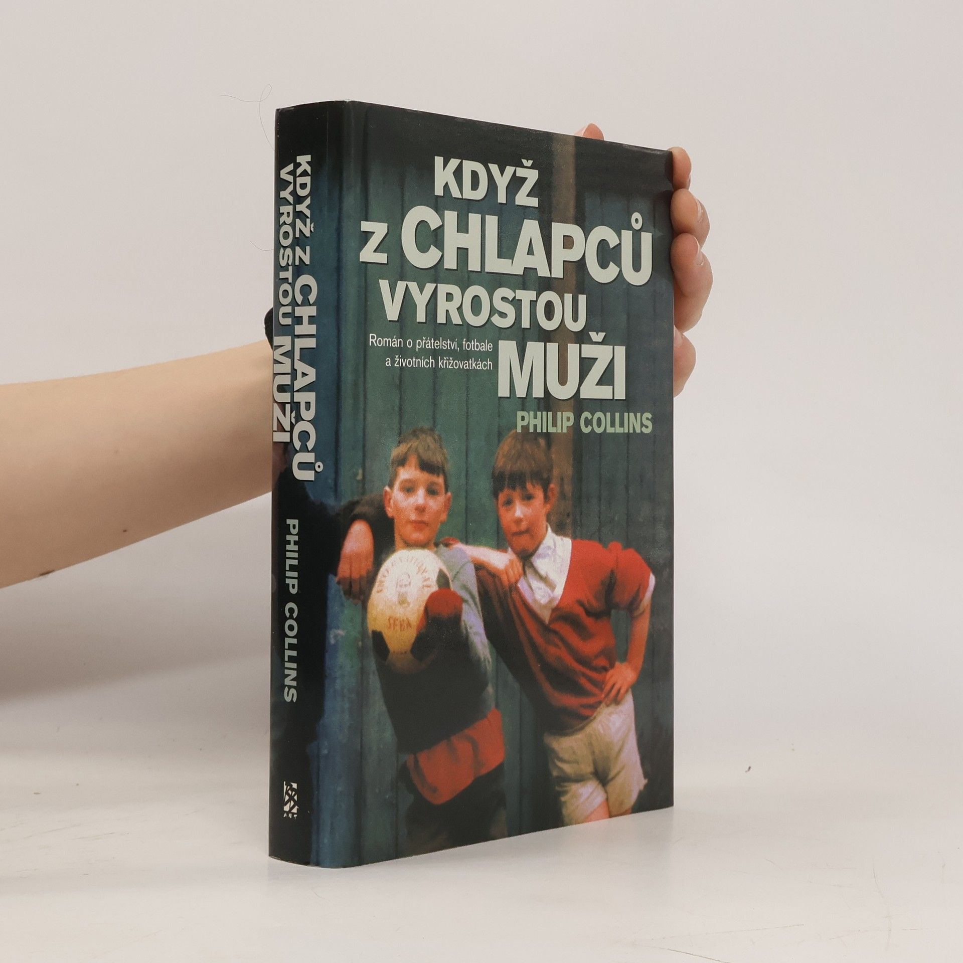 Philip Collins Když z chlapců vyrostou muži