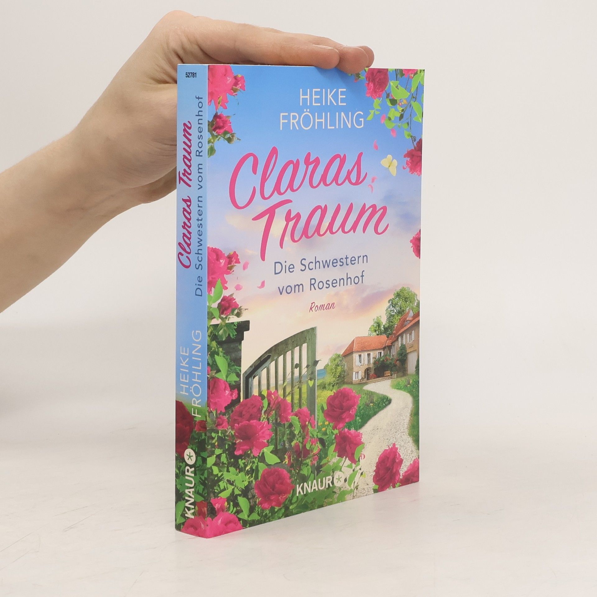 Heike Fröhling Die Schwestern vom Rosenhof. Claras Traum